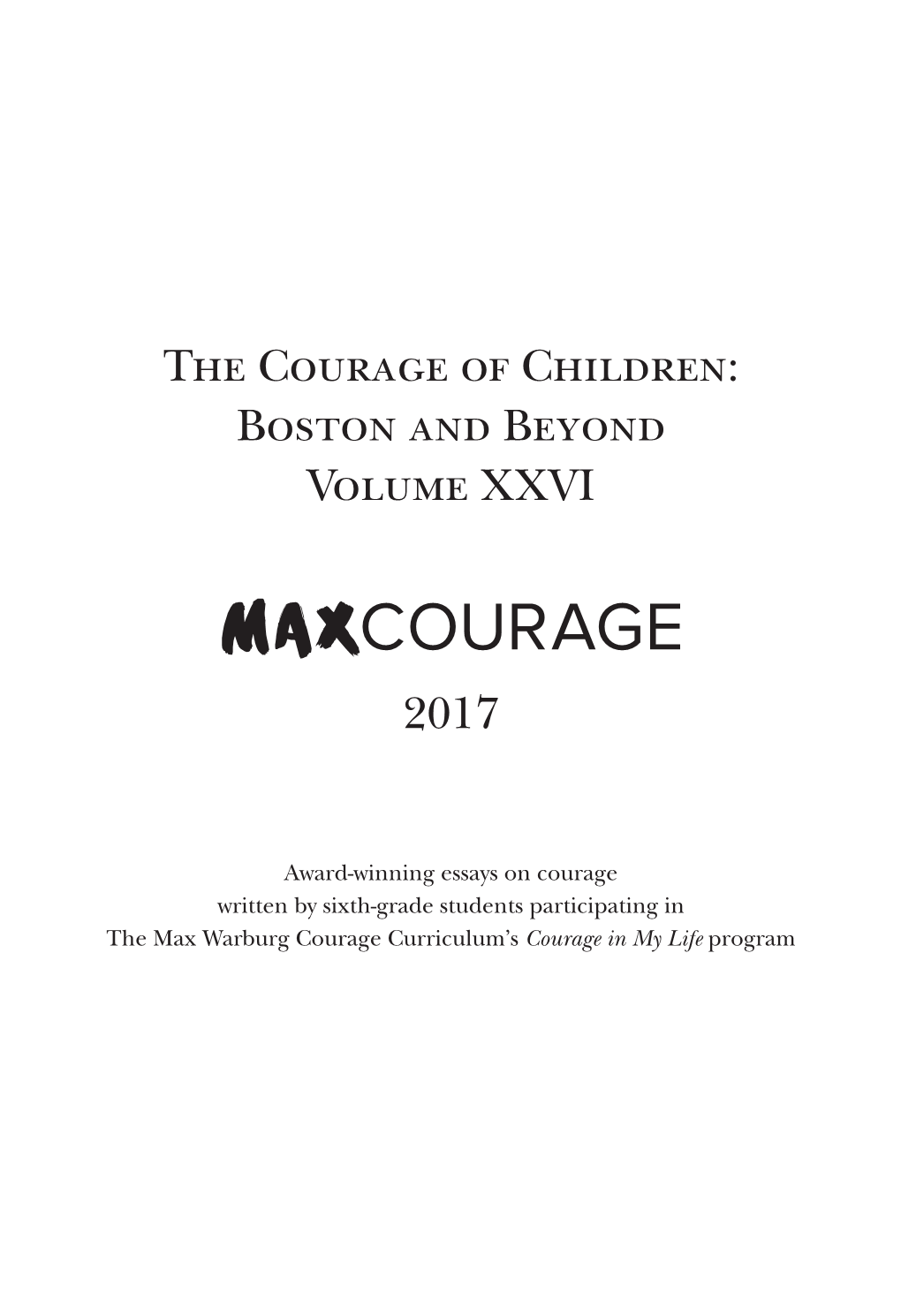 The Courage of Children: Boston and Beyond Volume XXVI 2017