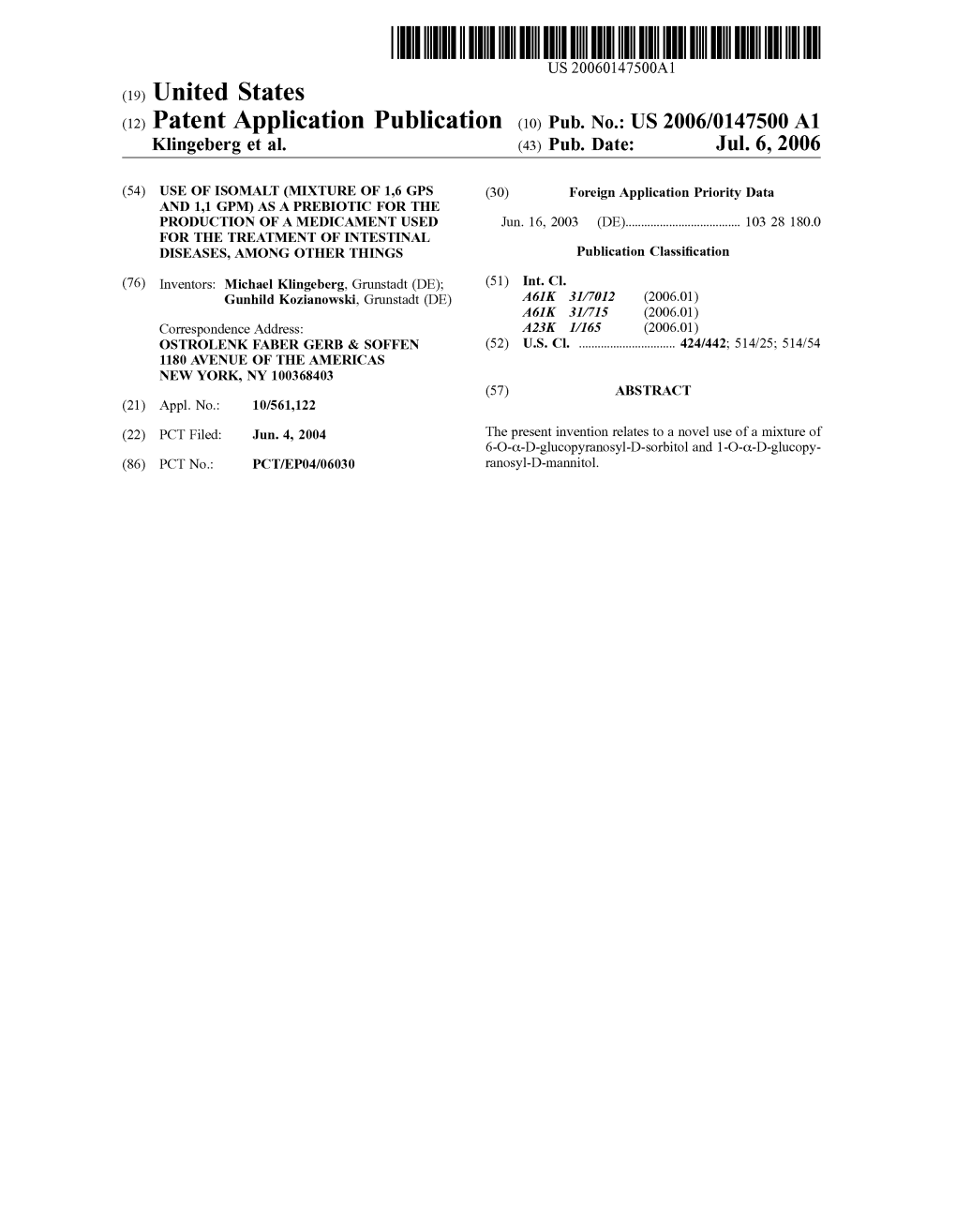 (12) Patent Application Publication (10) Pub. No.: US 2006/0147500 A1 Klingeberg Et Al