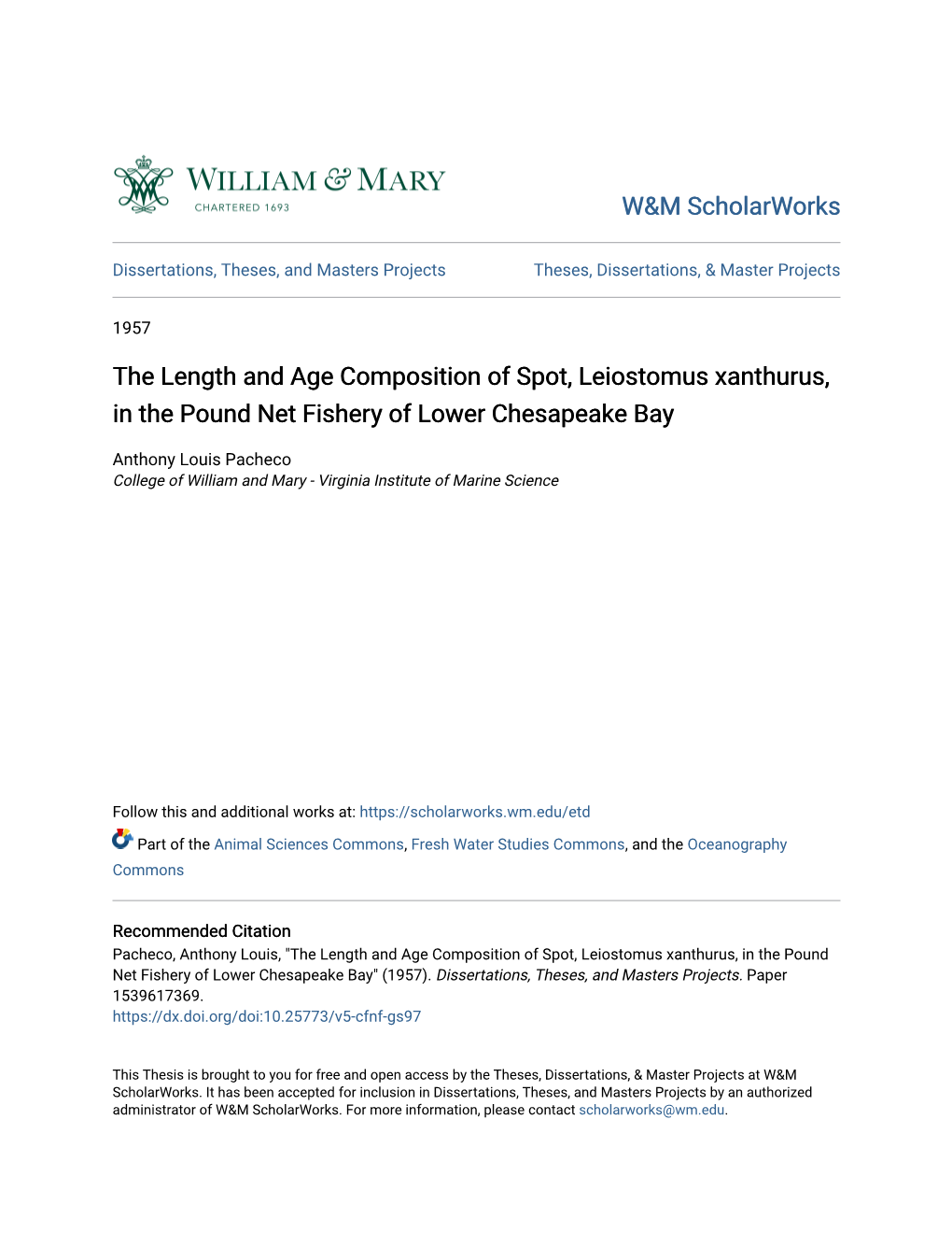 The Length and Age Composition of Spot, Leiostomus Xanthurus, in the Pound Net Fishery of Lower Chesapeake Bay