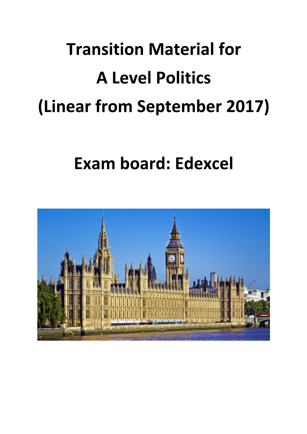 Transition Material for a Level Politics (Linear from September 2017)