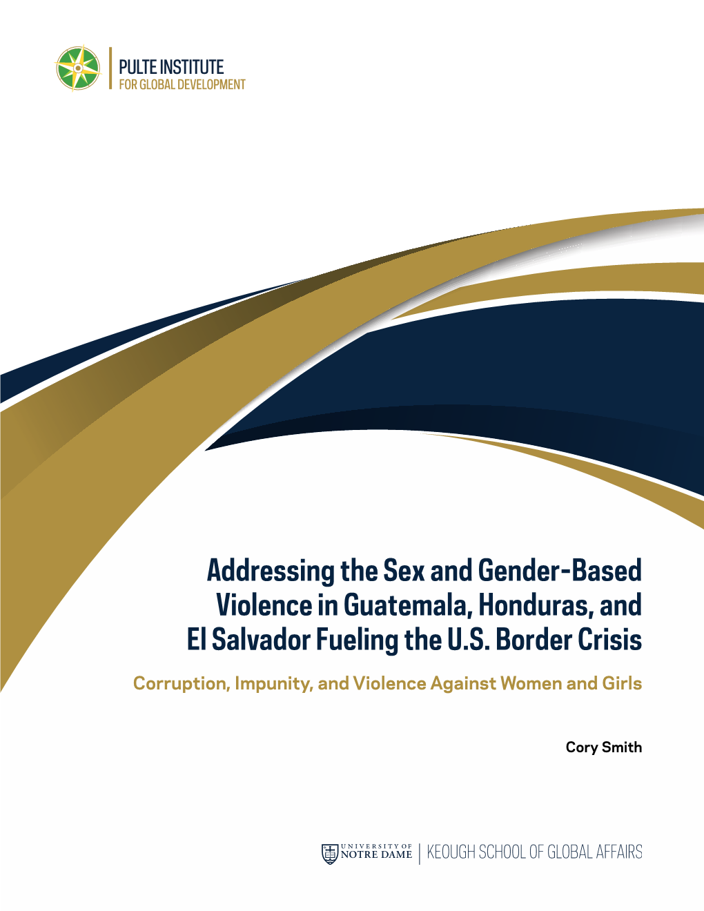 Addressing the Sex and Gender-Based Violence in Guatemala, Honduras, and El Salvador Fueling the U.S. Border Crisis