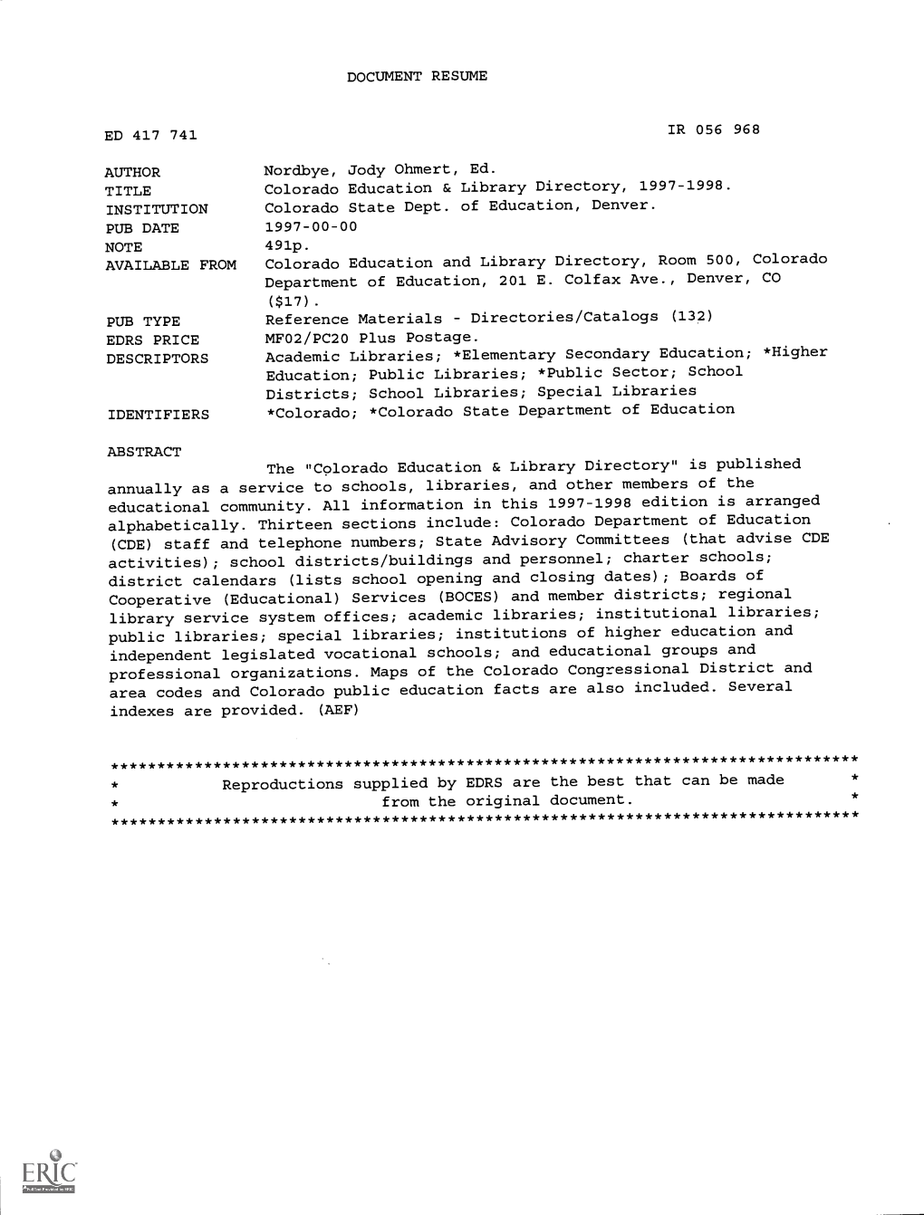 AUTHOR AVAILABLE from DOCUMENT RESUME Colorado Education & Library Directory, 1997-1998. Colorado State Dept. of Education