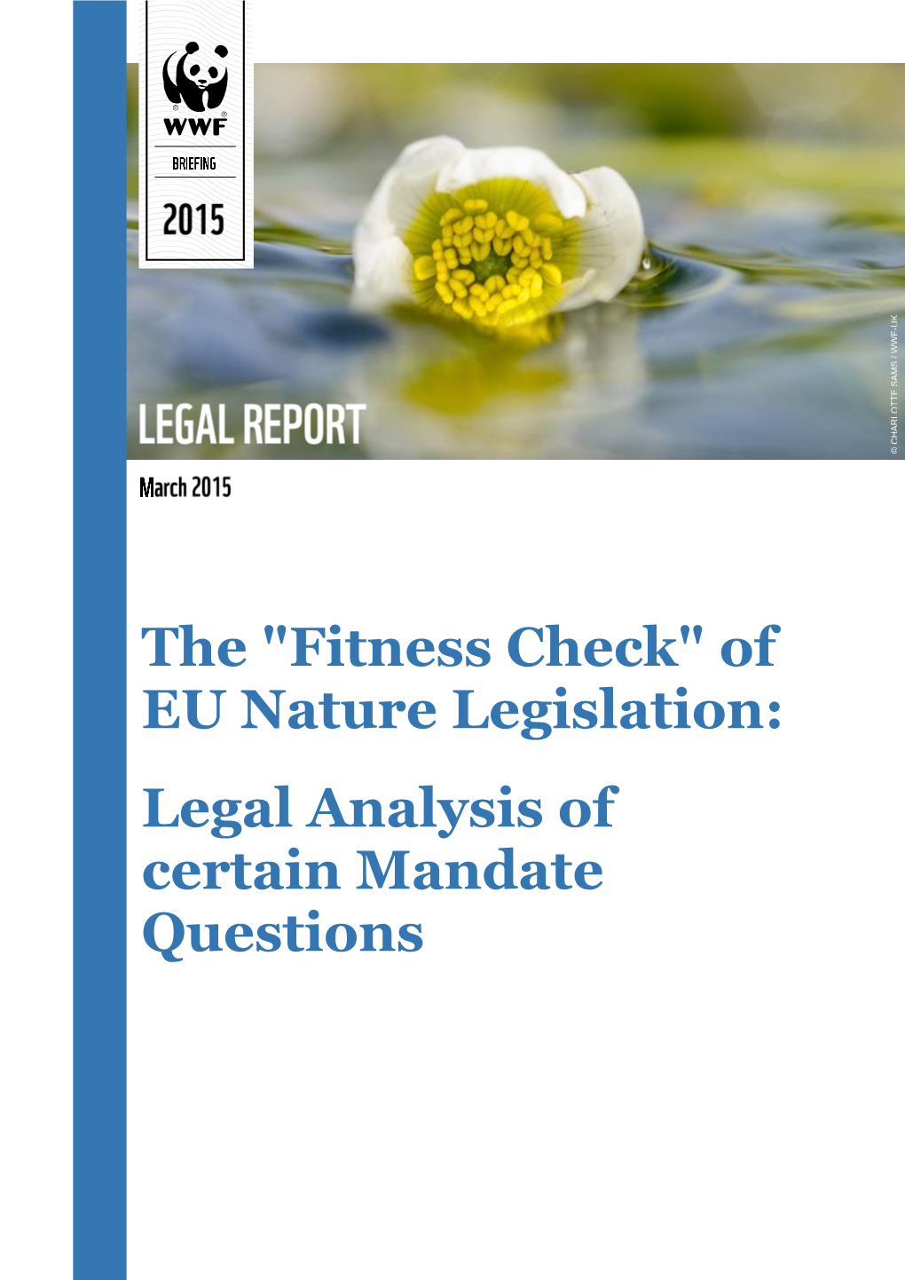 The "Fitness Check" of EU Nature Legislation: Legal Analysis of Certain Mandate Questions