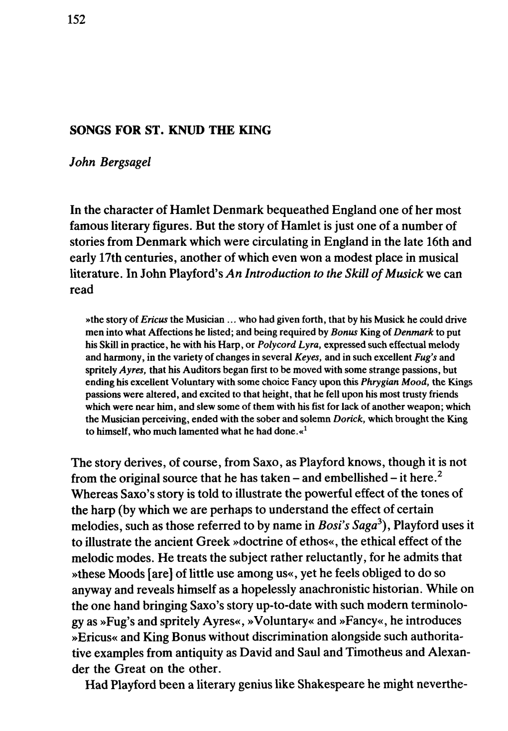 SONGS for ST. KNUD TRE KING John Bergsagel in the Character Of