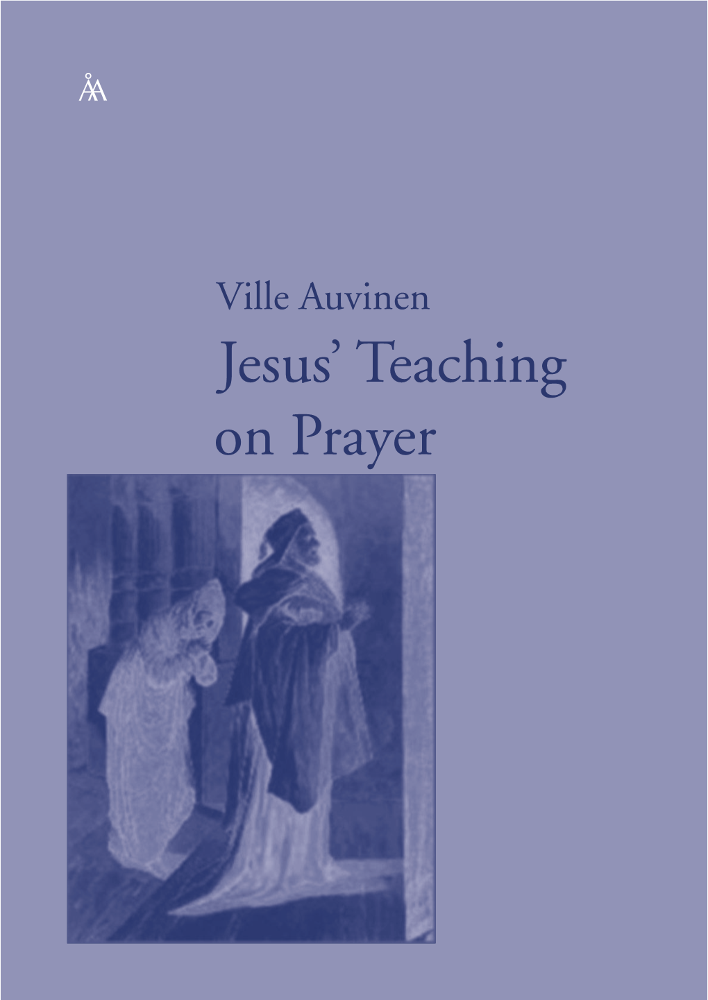Jesus' Teaching on Prayer