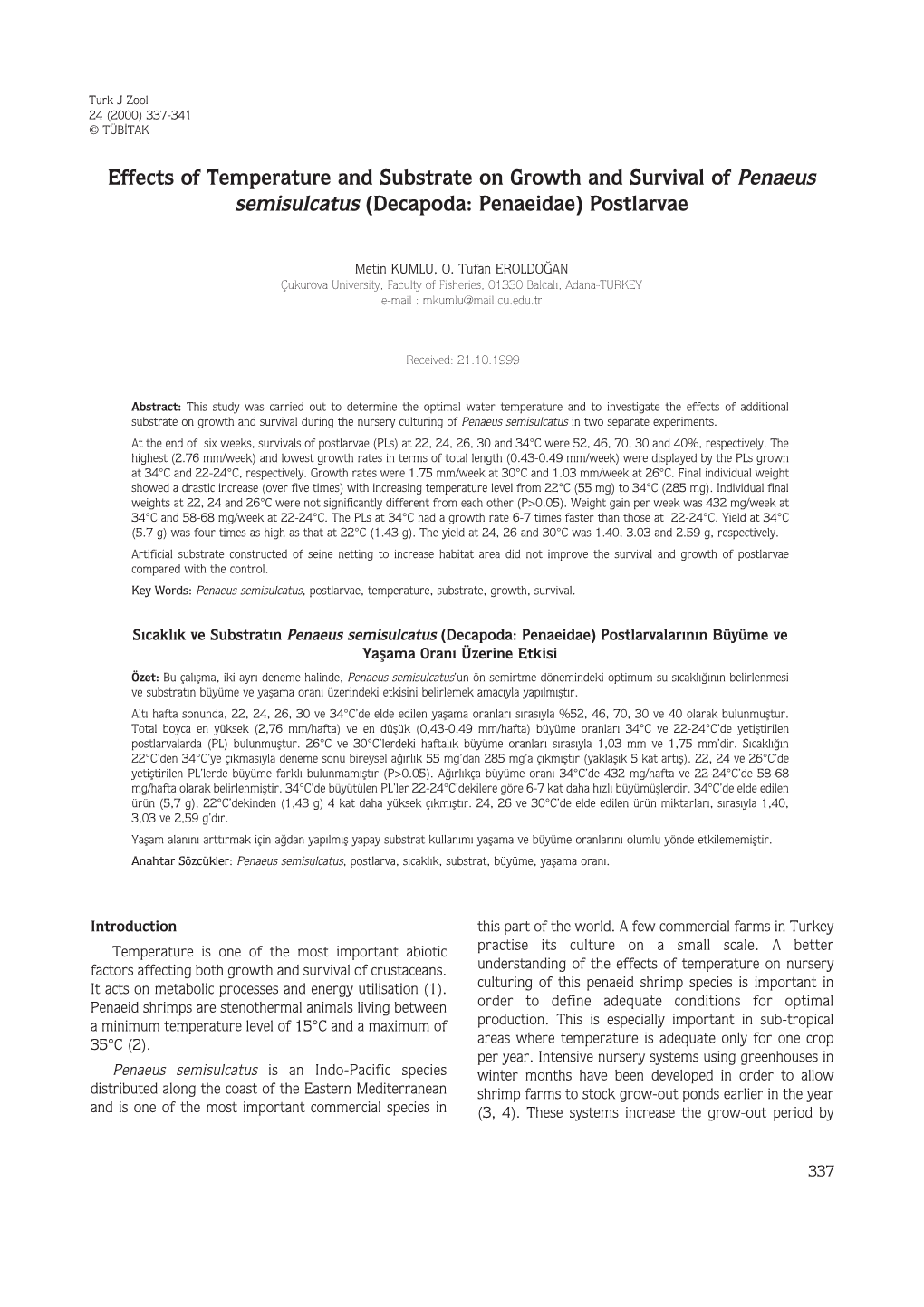 Effects of Temperature and Substrate on Growth and Survival of Penaeus Semisulcatus (Decapoda: Penaeidae) Postlarvae