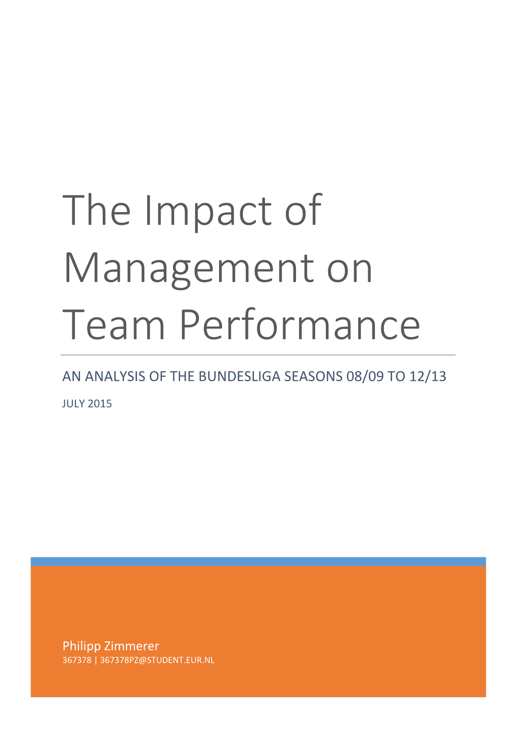 The Impact of Management on Team Performance