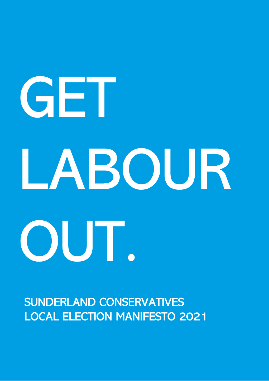 Sunderland Conservatives Local Election Manifesto 2021