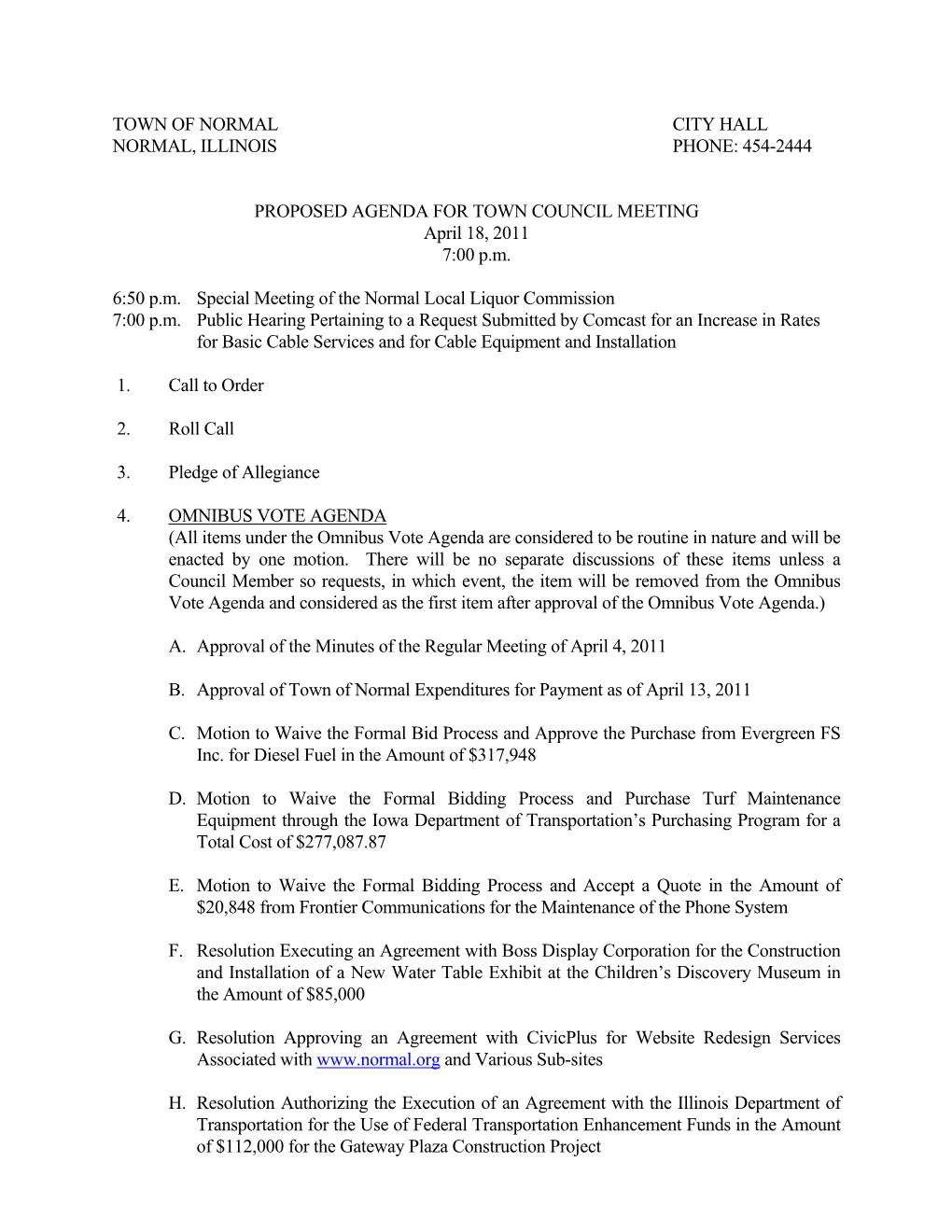 Town of Normal City Hall Normal, Illinois Phone: 454-2444