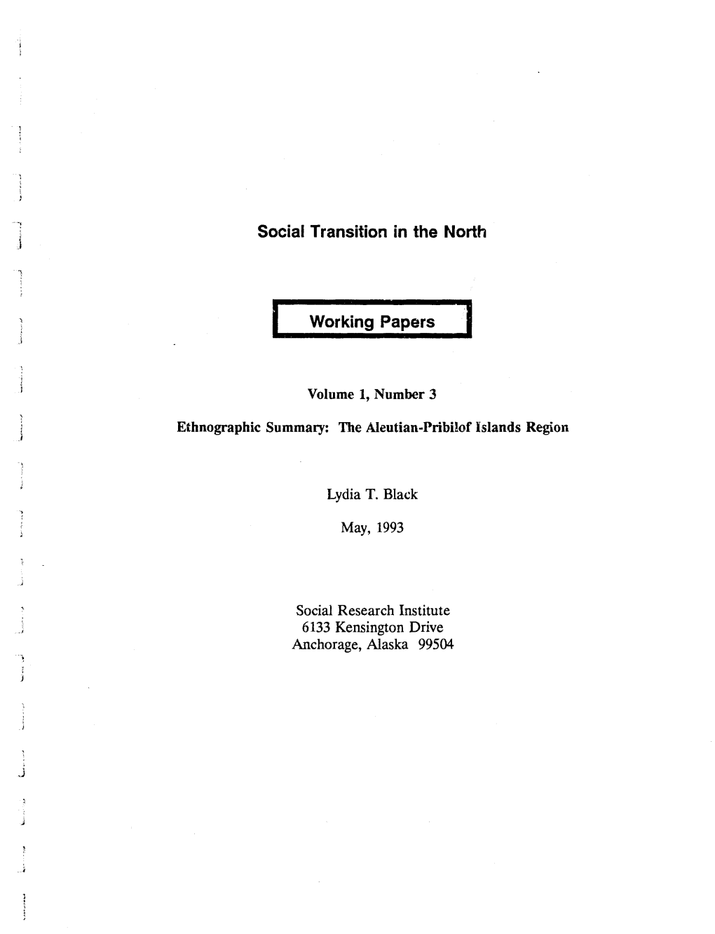 Social Transition in the North Working Papers, Vol. 1, No. 3, May 1993