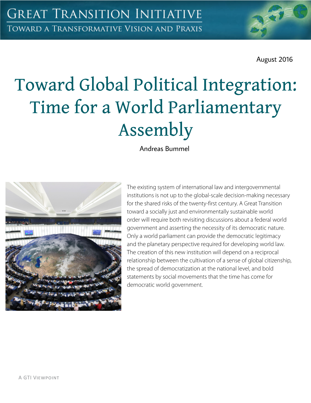 Toward Global Political Integration: Time for a World Parliamentary Assembly Andreas Bummel