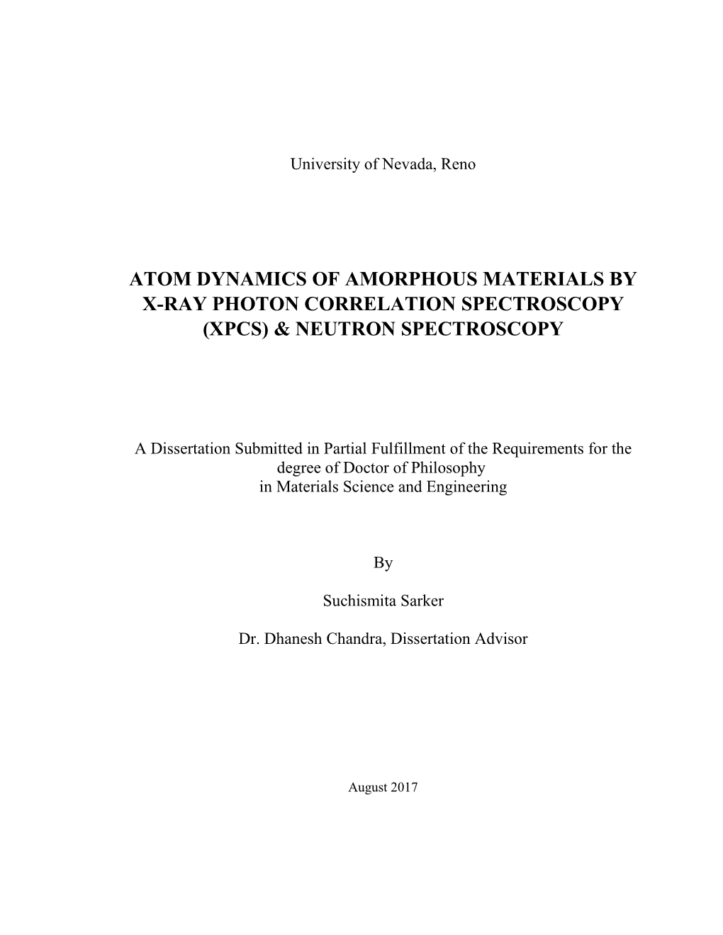 Atom Dynamics of Amorphous Materials by X-Ray Photon Correlation Spectroscopy (Xpcs) & Neutron Spectroscopy