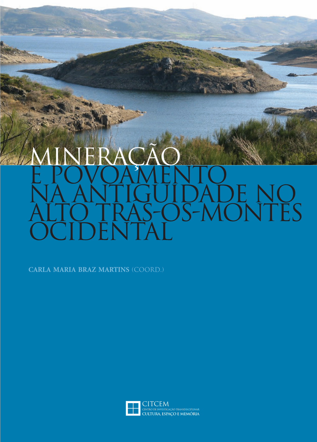 Povoamento E Rede Viária No Território De Influência De Aquae Flaviae