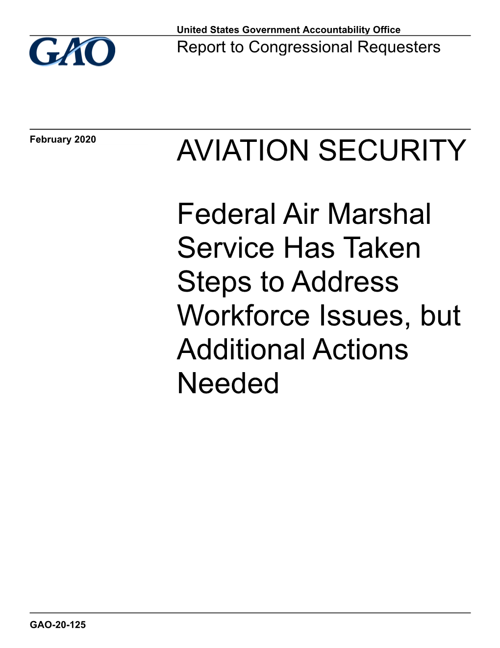 GAO-20-125, AVIATION SECURITY: Federal Air Marshal Service Has