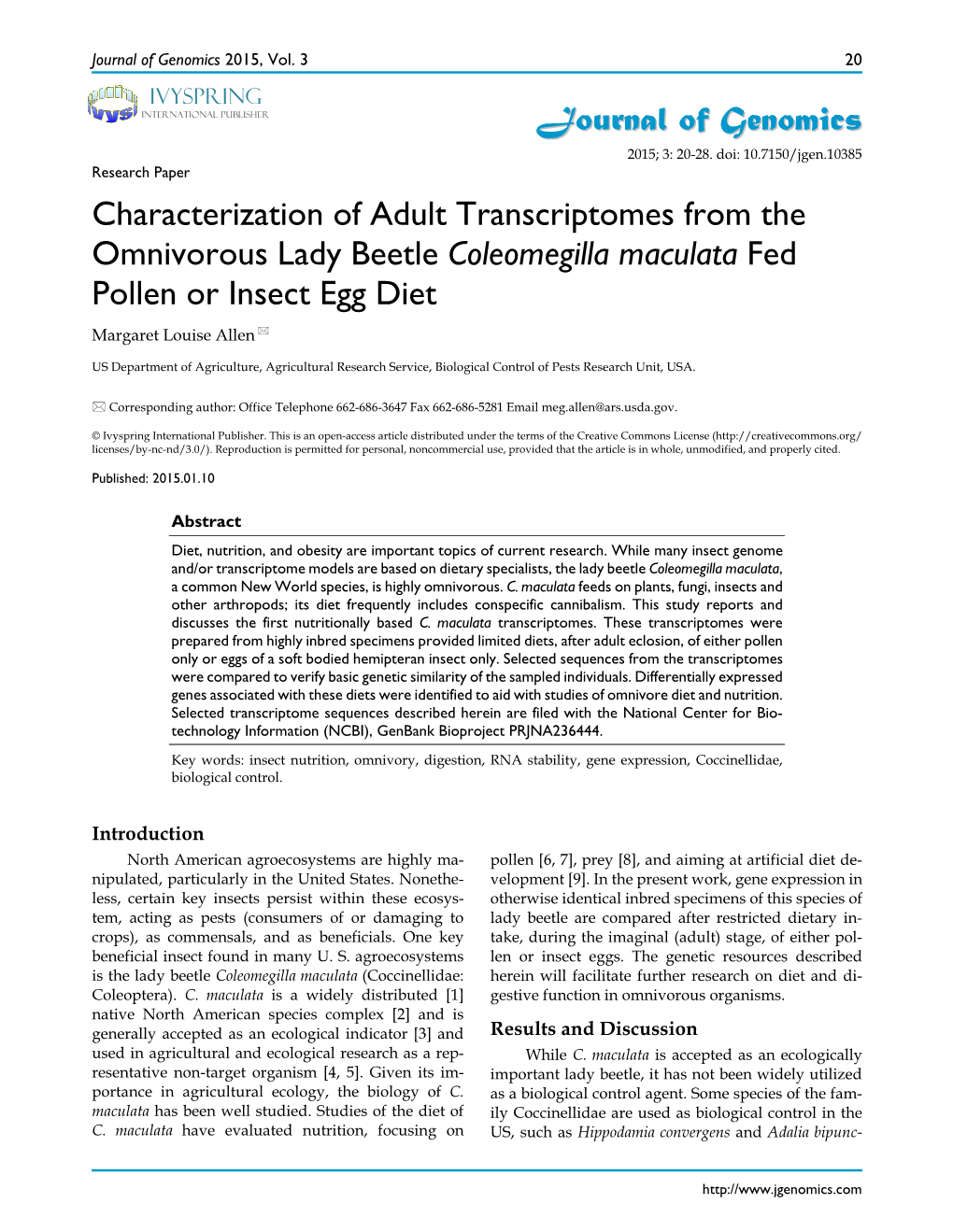 Characterization of Adult Transcriptomes from the Omnivorous Lady Beetle Coleomegilla Maculata Fed Pollen Or Insect Egg Diet Margaret Louise Allen 