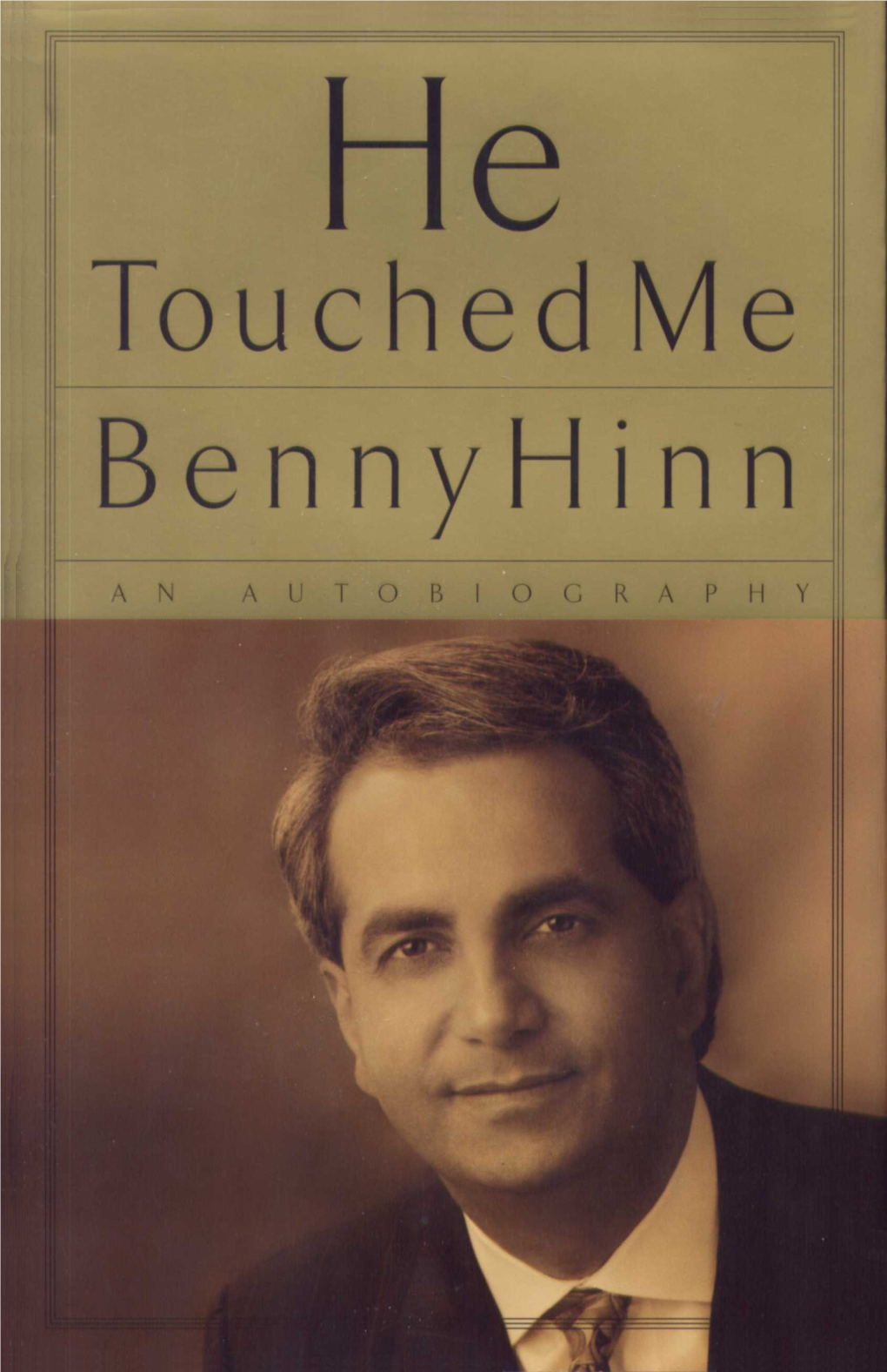 He Touched Me by Benny Hinn