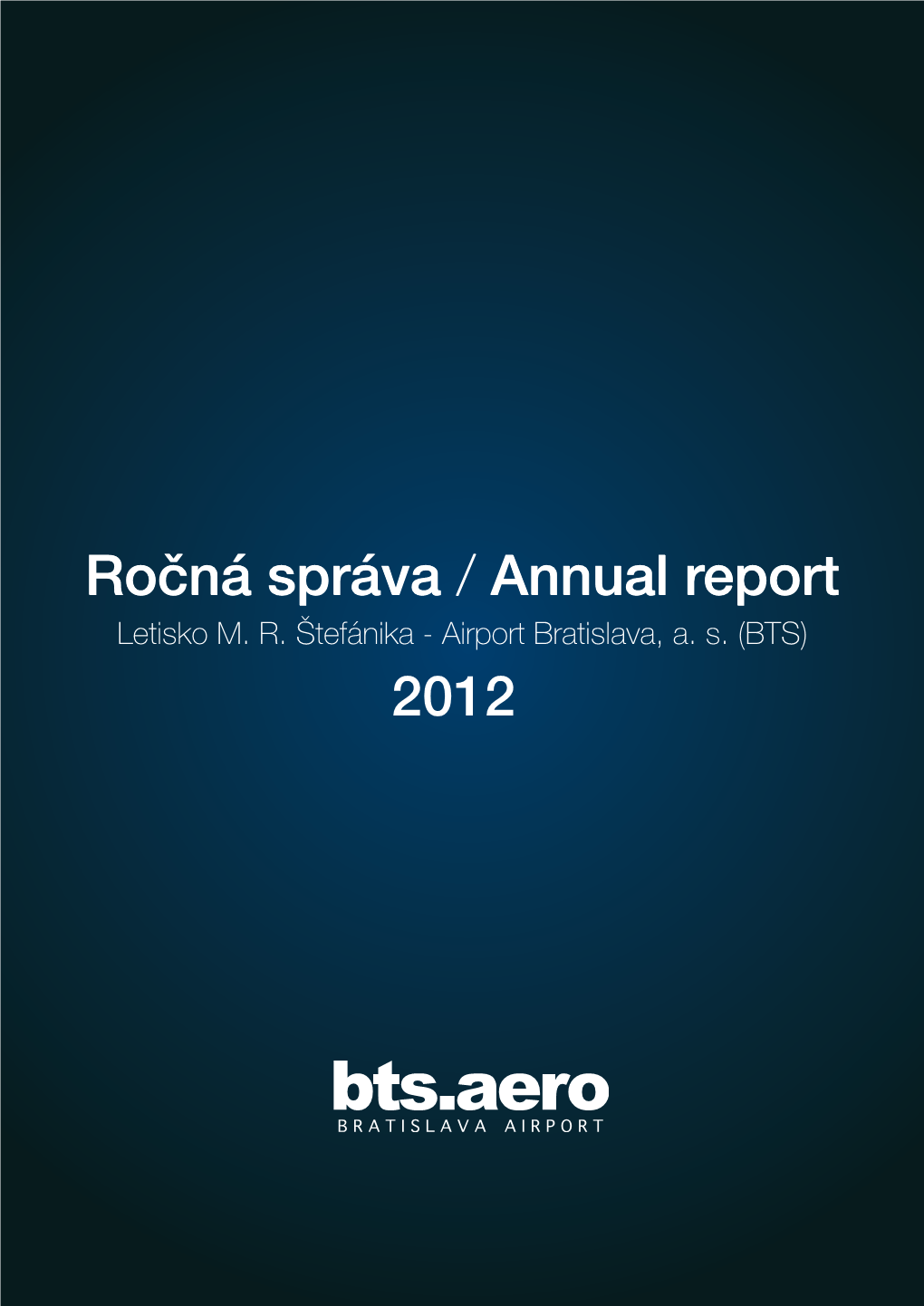 Ročná Správa / Annual Report 2012