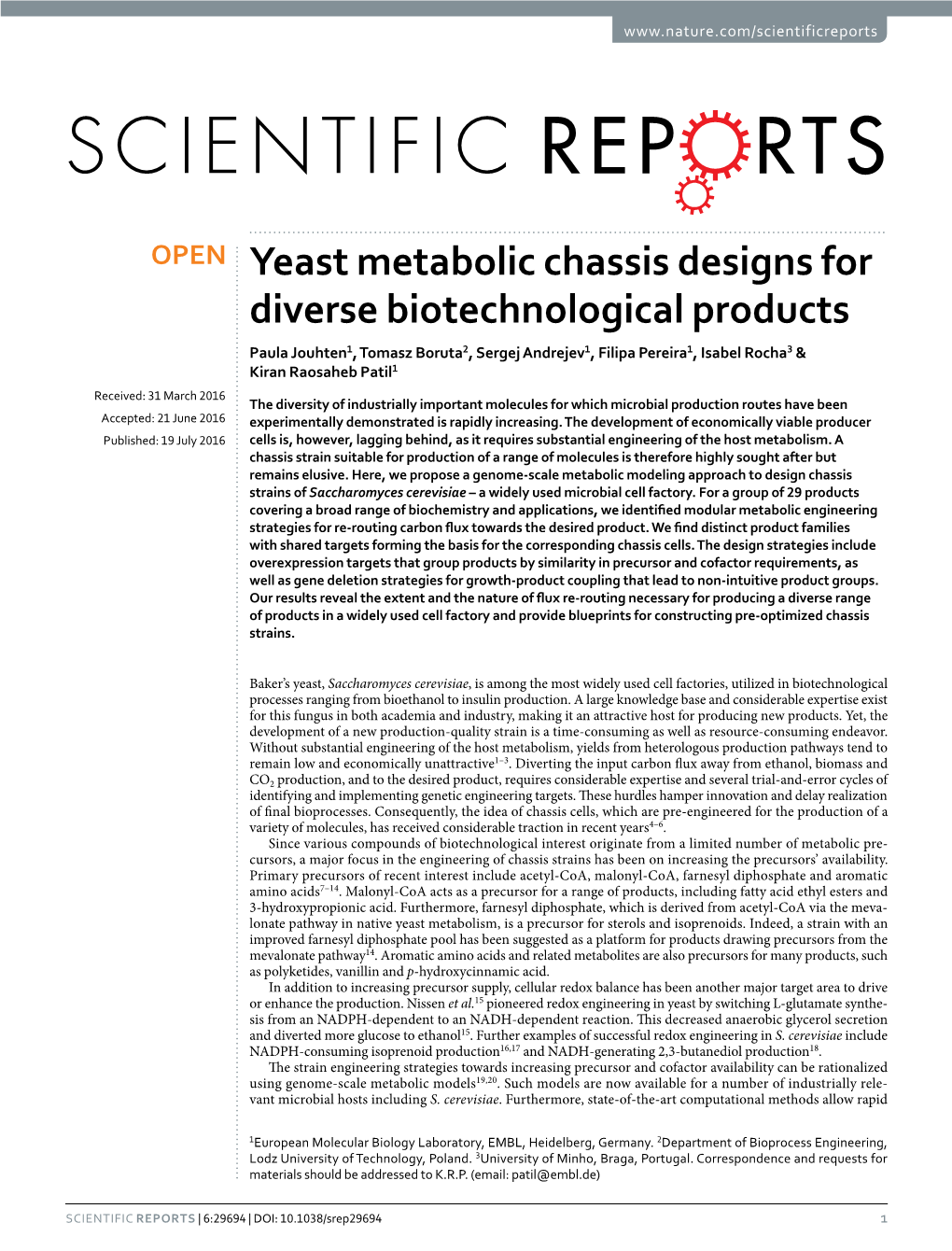 Yeast Metabolic Chassis Designs for Diverse Biotechnological Products