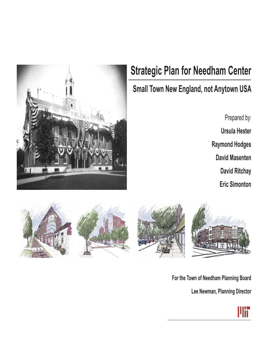 Strategic Plan for Needham Center Small Town New England, Not Anytown USA