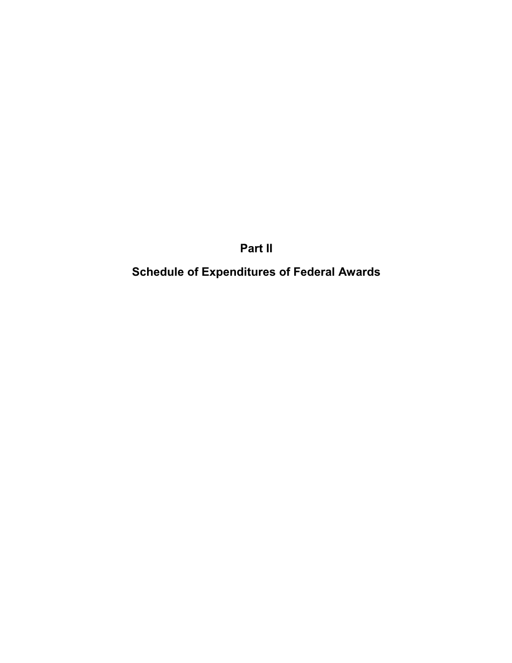 Part II Schedule of Expenditures of Federal Awards