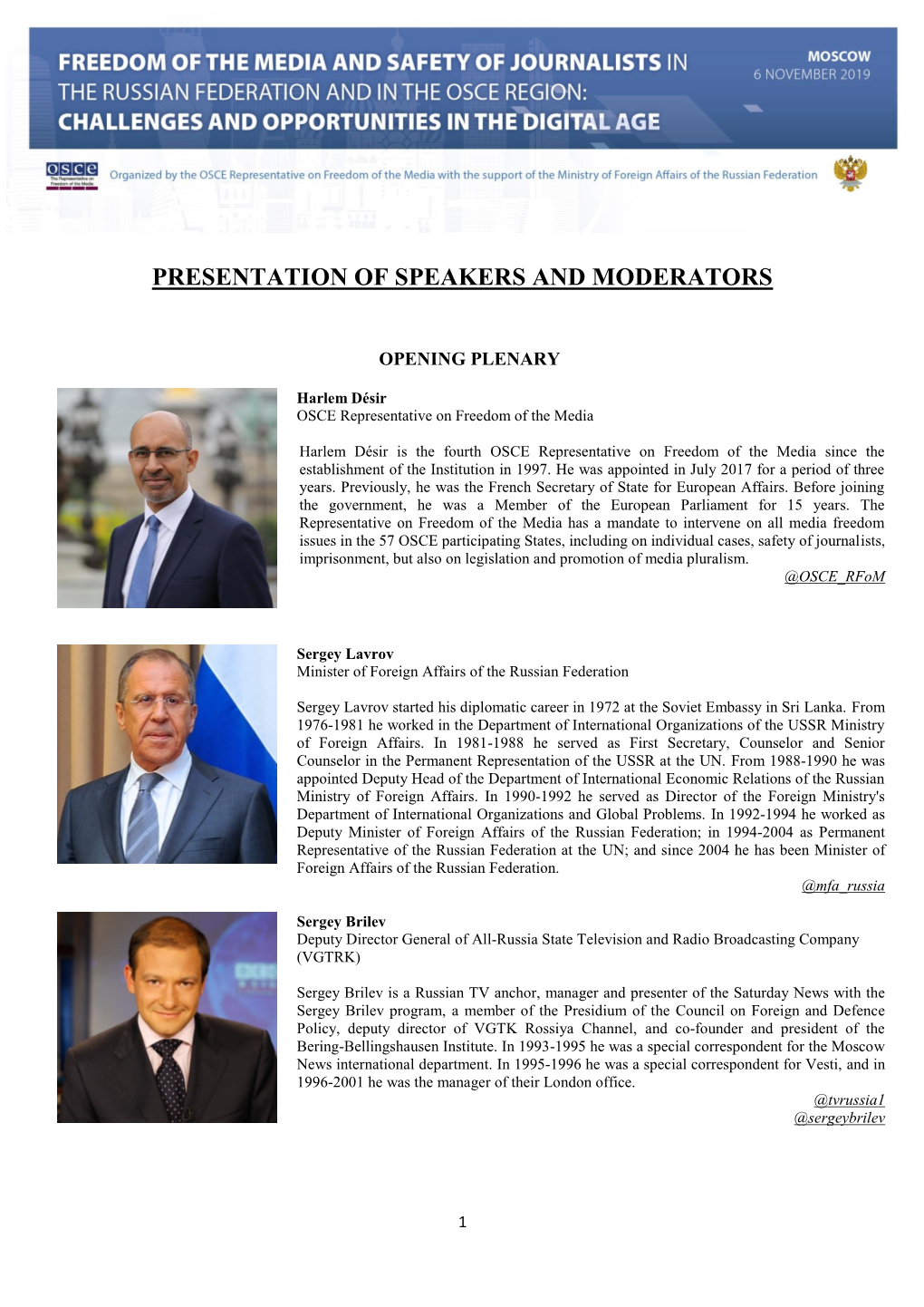 Presentation of Speakers and Moderators