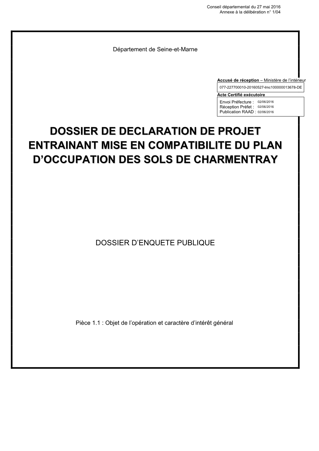 Dossier De Declaration De Projet Entrainant Mise En Compatibilite Du Plan D’Occupation Des Sols De Charmentray