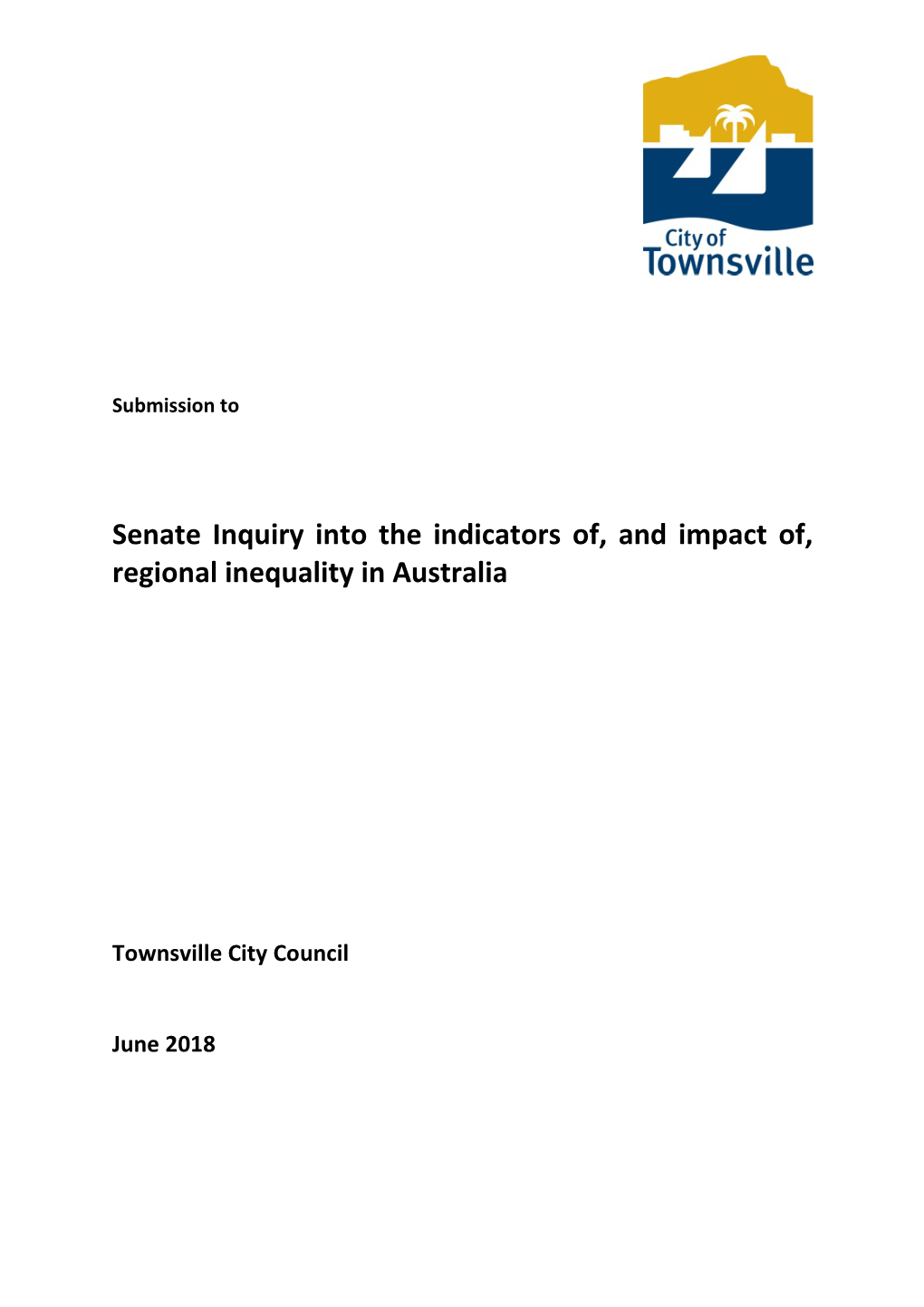 Senate Inquiry Into the Indicators Of, and Impact Of, Regional Inequality in Australia