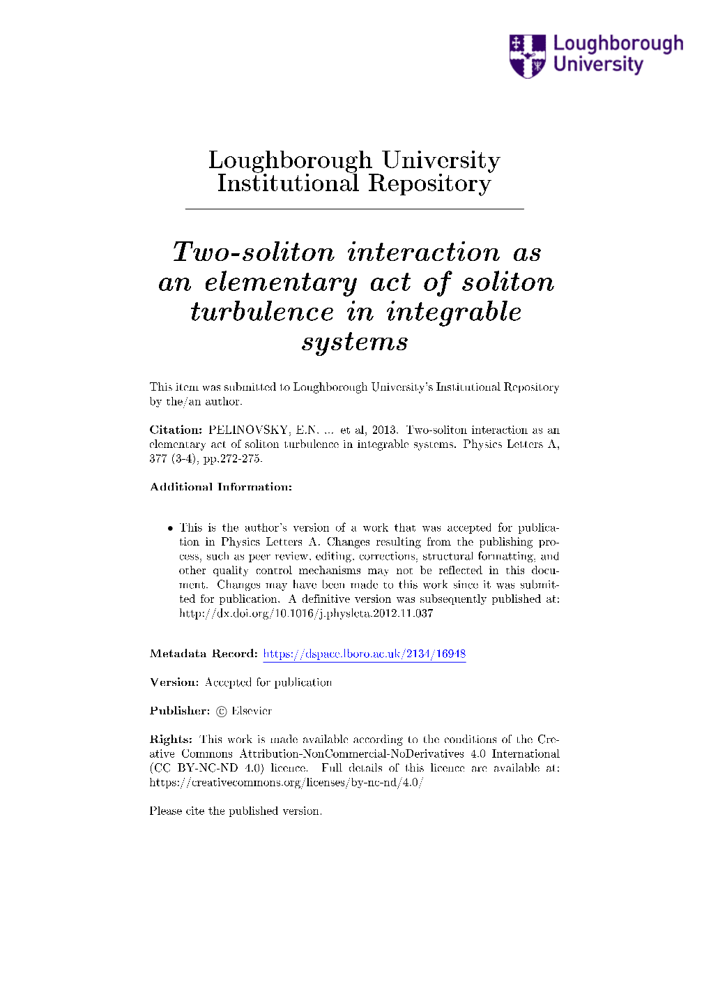 Two-Soliton Interaction As an Elementary Act of Soliton Turbulence in Integrable Systems