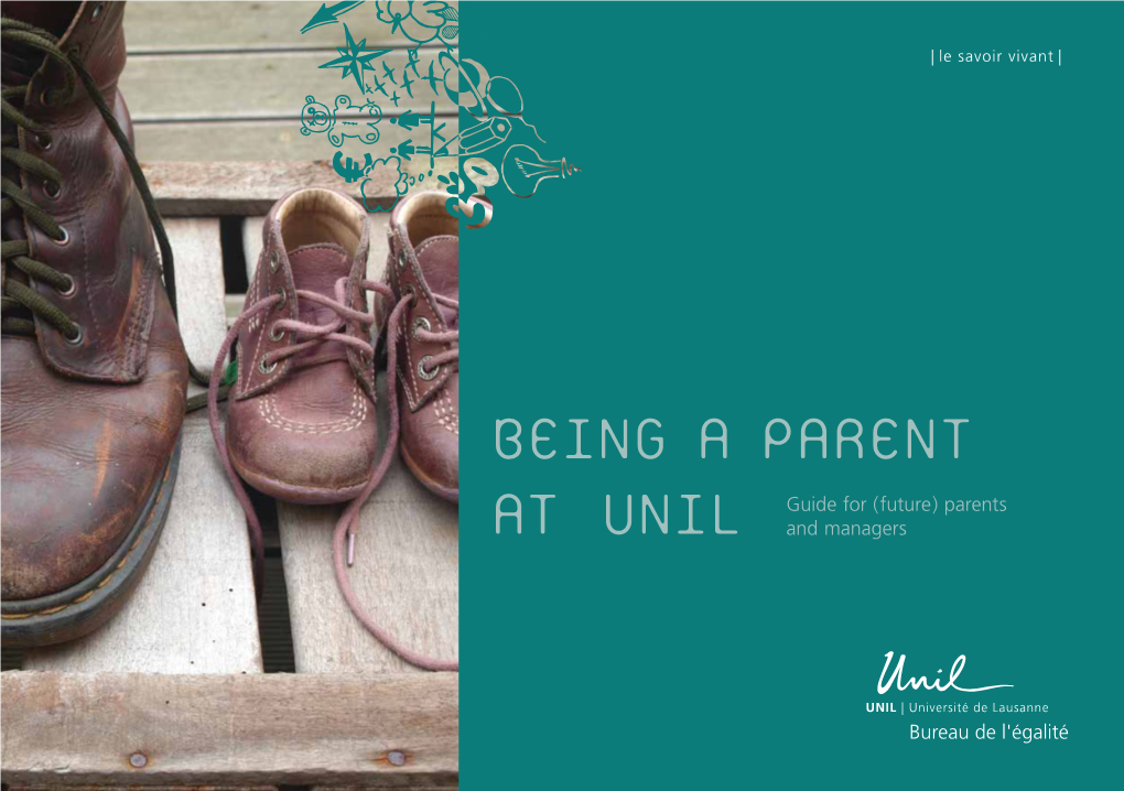 Being a Parent at UNIL Is Indeed a Happy Event Ask Themselves Lots of Questions