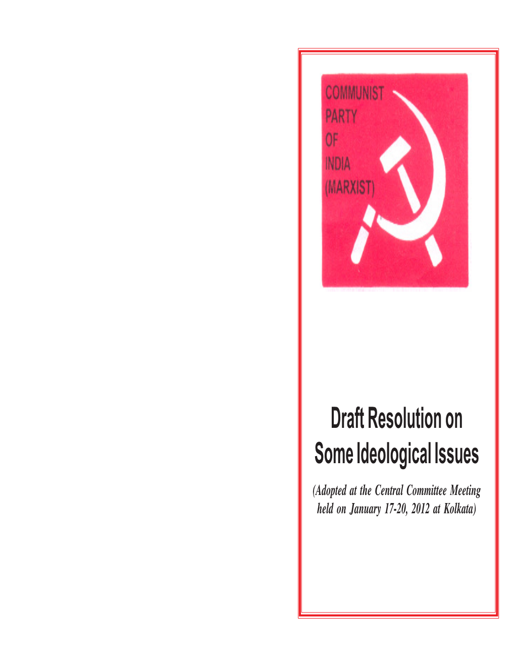Draft Resolution on Some Ideological January.P65