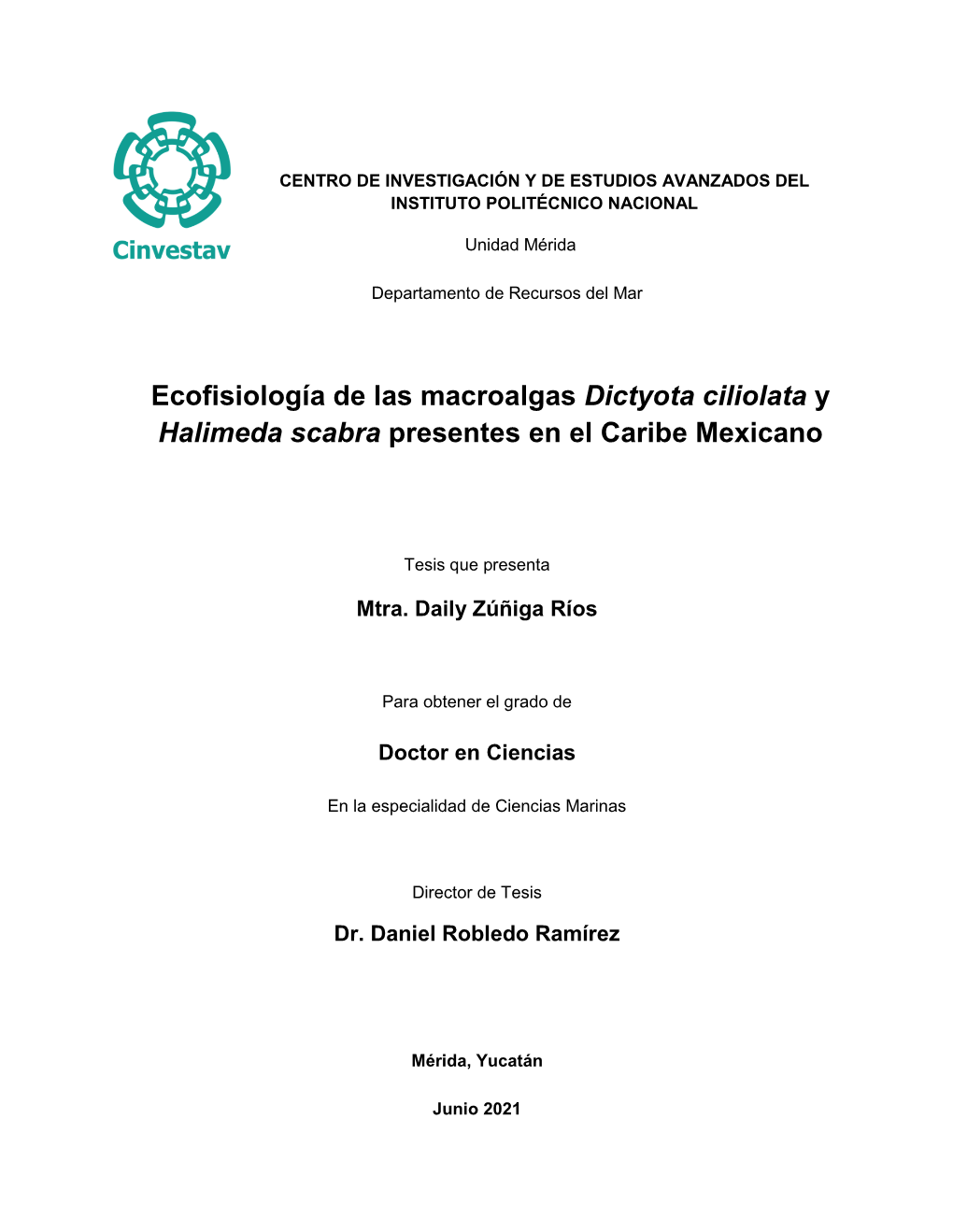 Ecofisiología De Las Macroalgas Dictyota Ciliolata Y Halimeda Scabra Presentes En El Caribe Mexicano