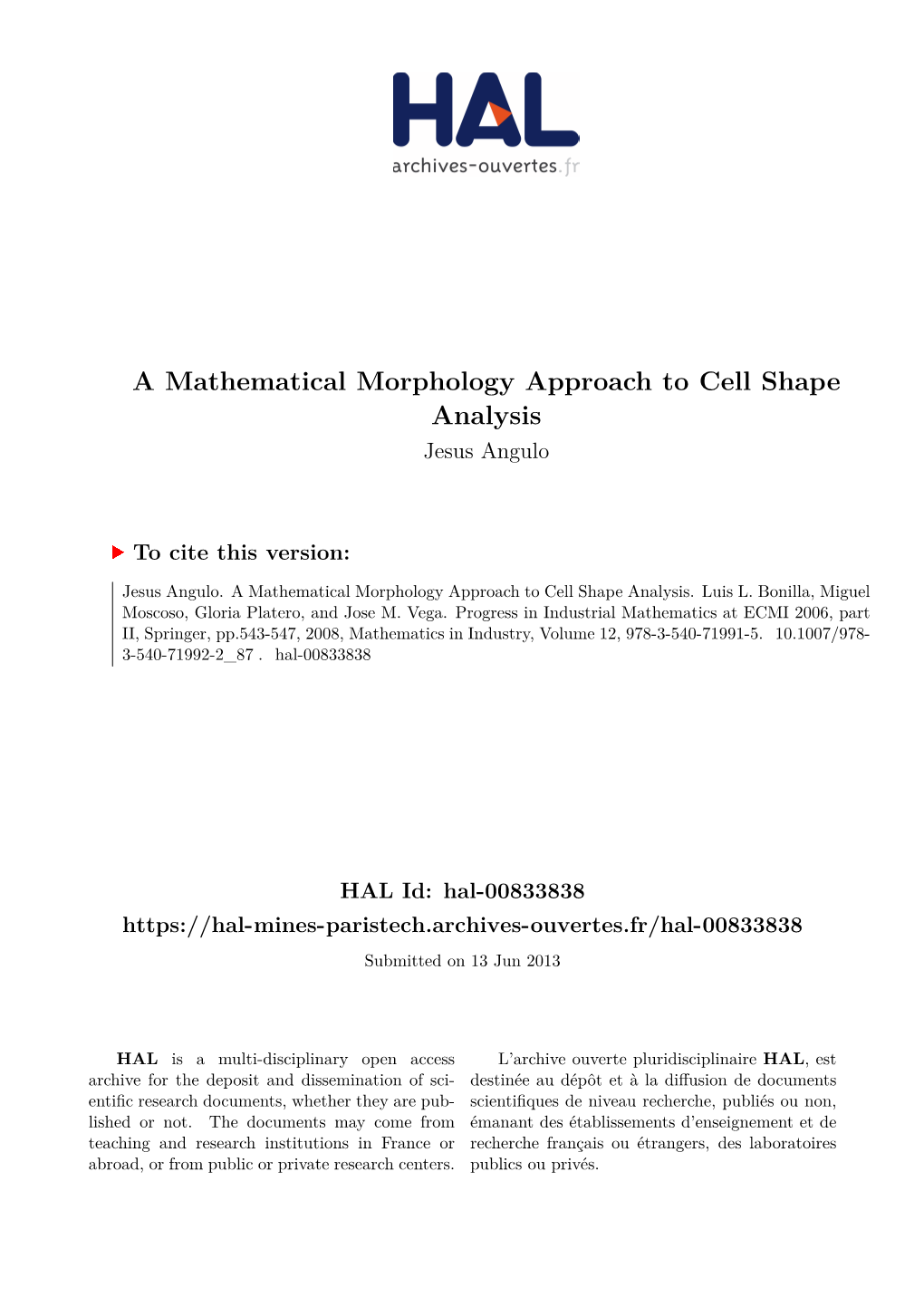 A Mathematical Morphology Approach to Cell Shape Analysis Jesus Angulo