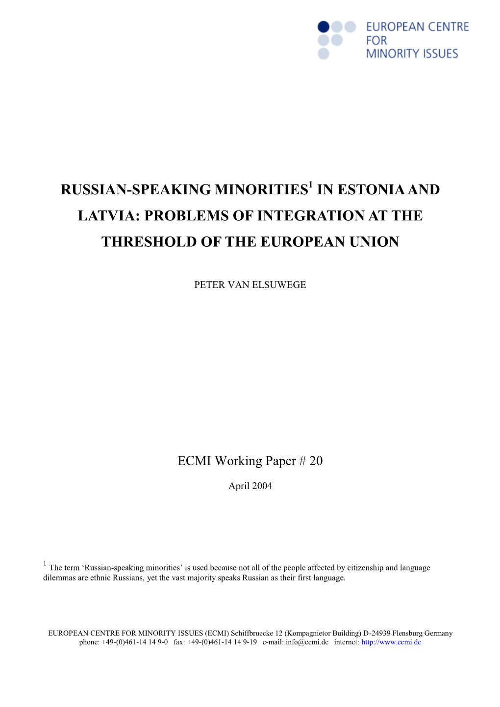 Russian-Speaking Minorities in Estonia and Latvia