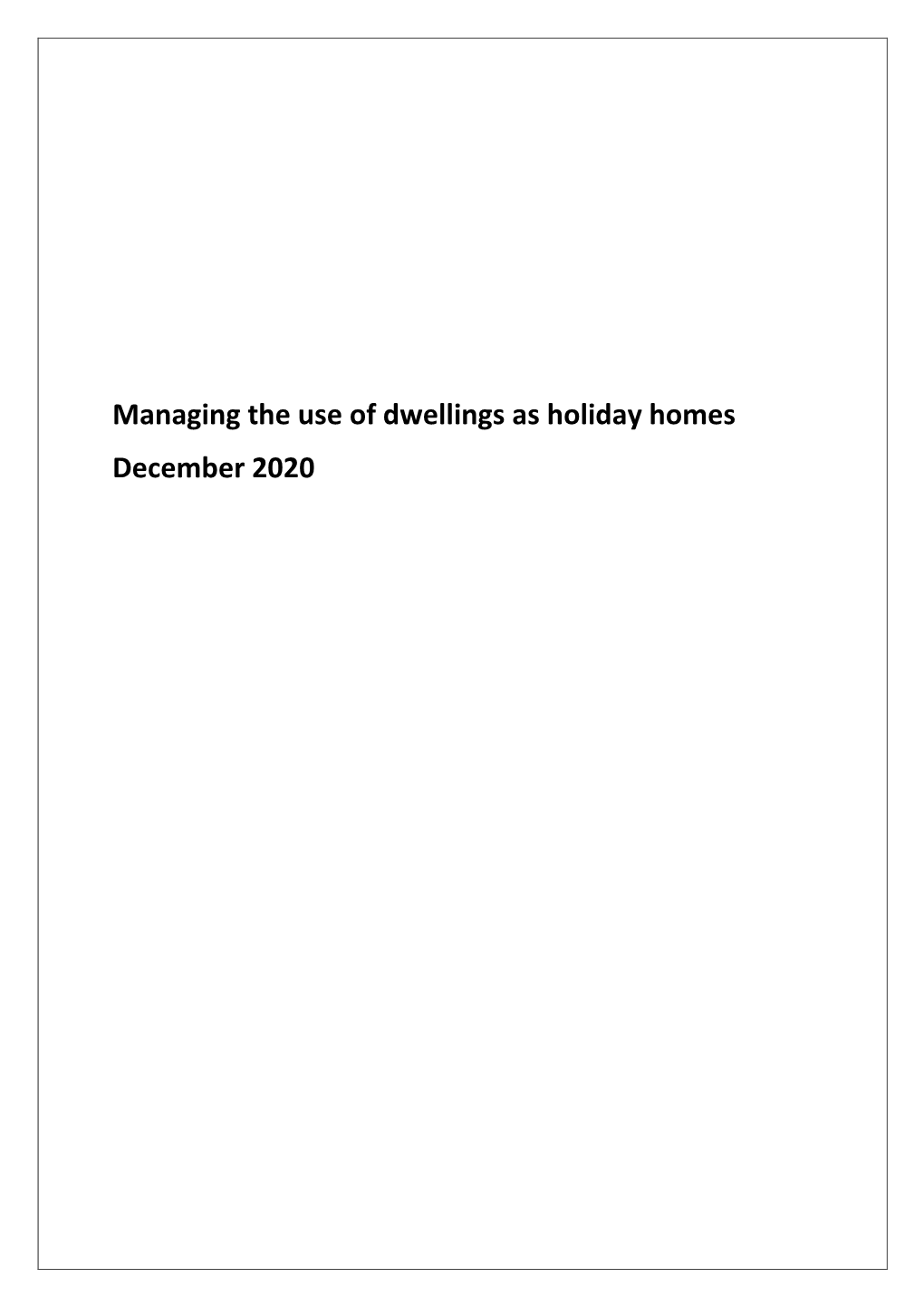 Managing the Use of Dwellings As Holiday Homes December 2020