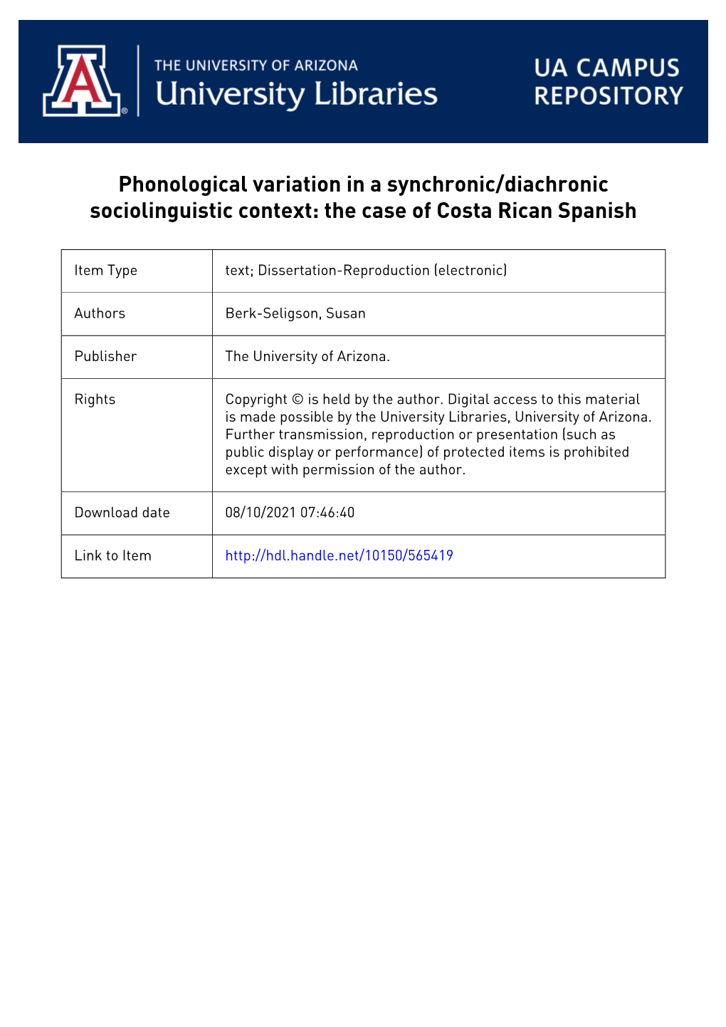 PHONOLOGICAL VARIATION in a SYNCHRONIC/DIACHRONIC SOCIOLINGHISTIC CONTEXTS the CASE of COSTA RICAN SPANISH by Susan Berk-Iseligs