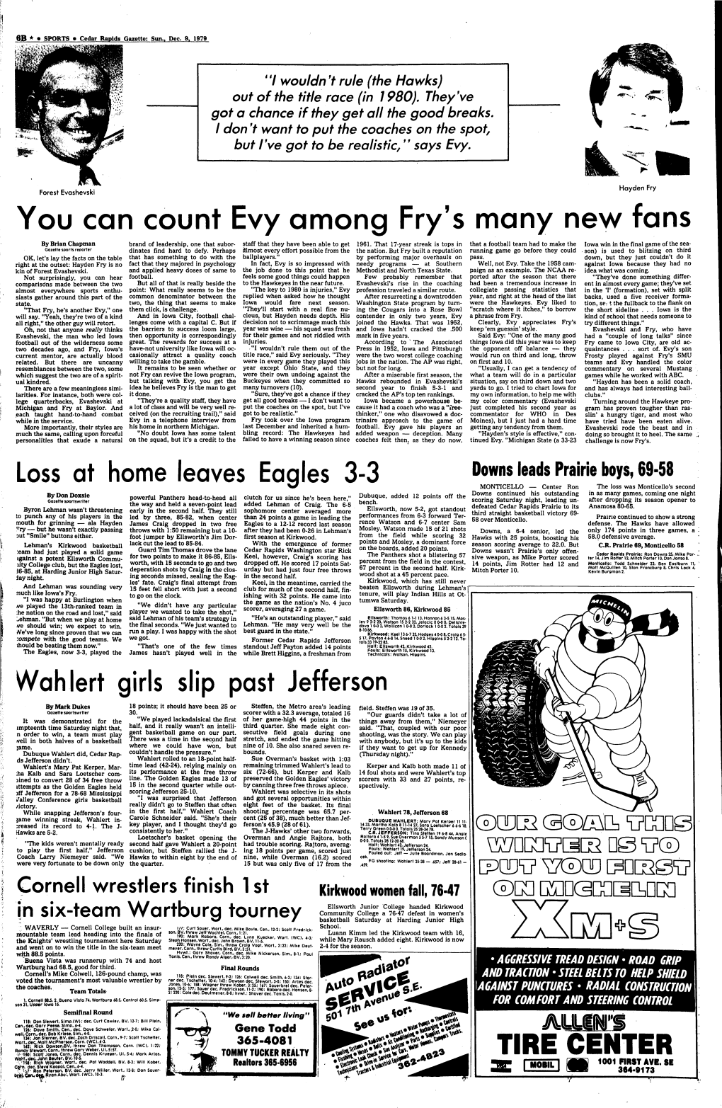 You Can Count Evy Among Fry's Many New Fans by Brian Chapman Brand of Leadership, One That Subor­ Staff That They Have Been Able to Get 1961