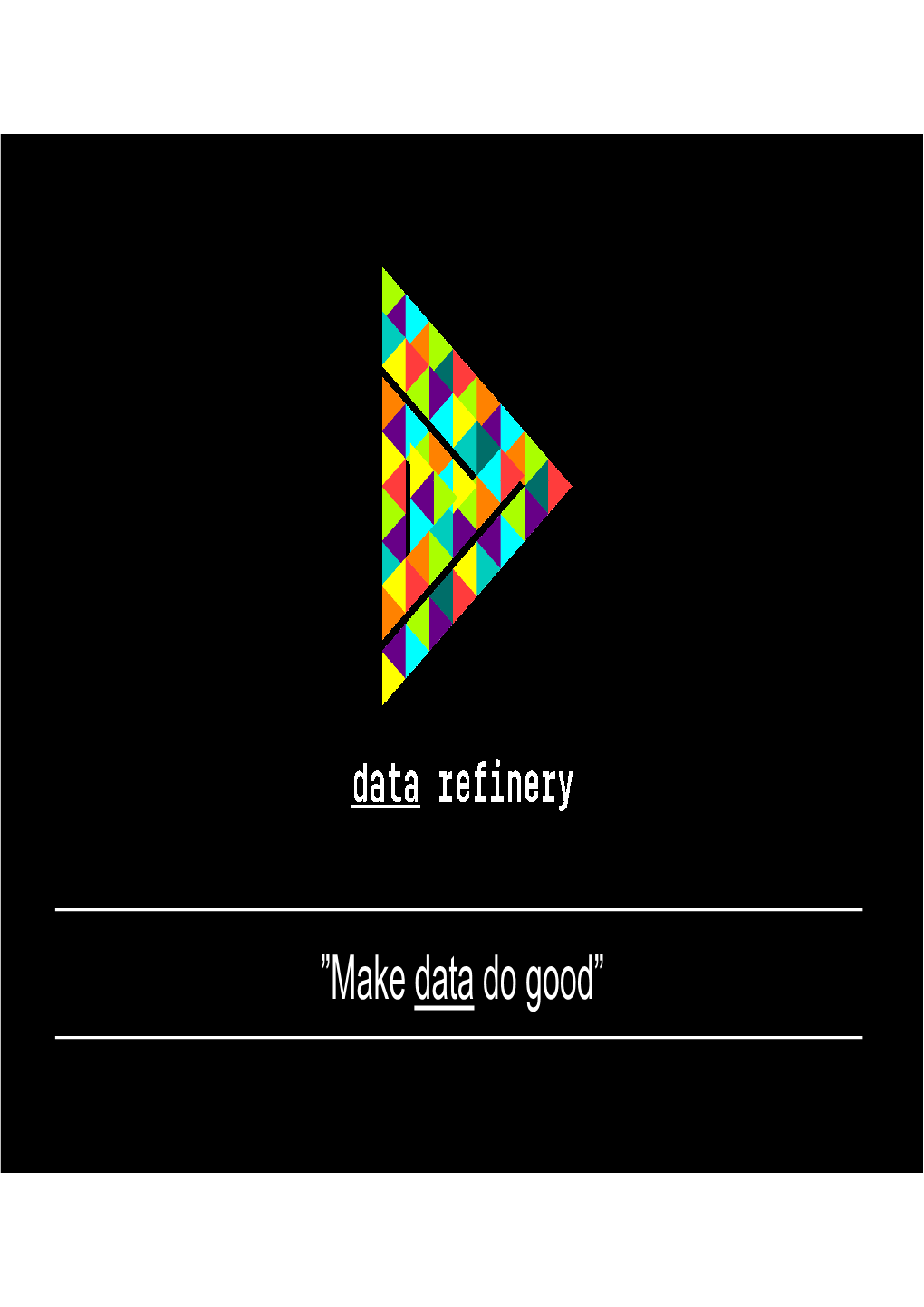 Make Data Do Good” Short Introduction