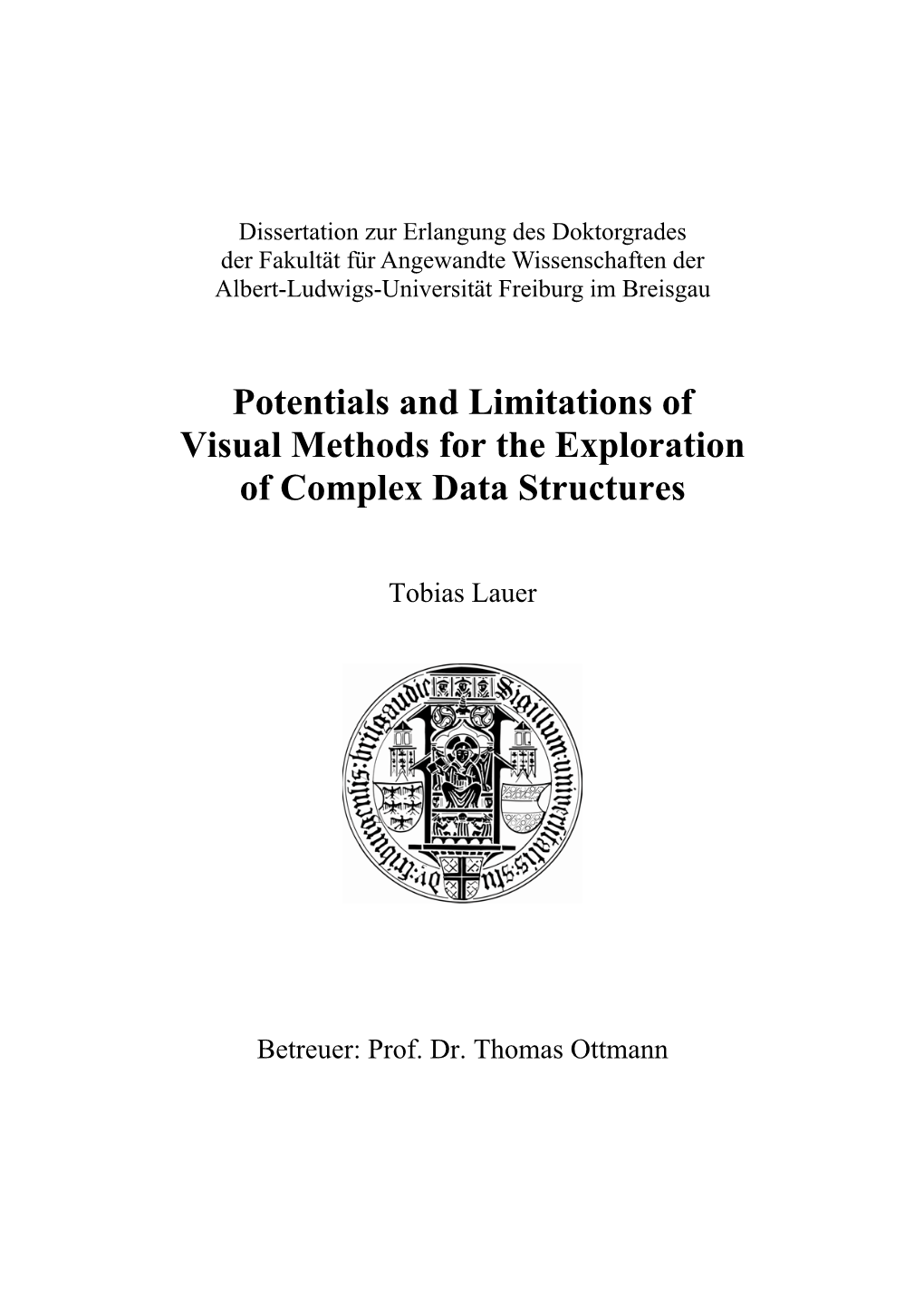 Potentials and Limitations of Visual Methods for the Exploration of Complex Data Structures