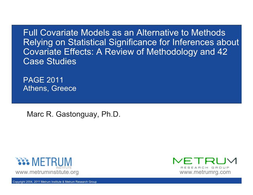 Full Covariate Models As an Alternative to Methods Relying On