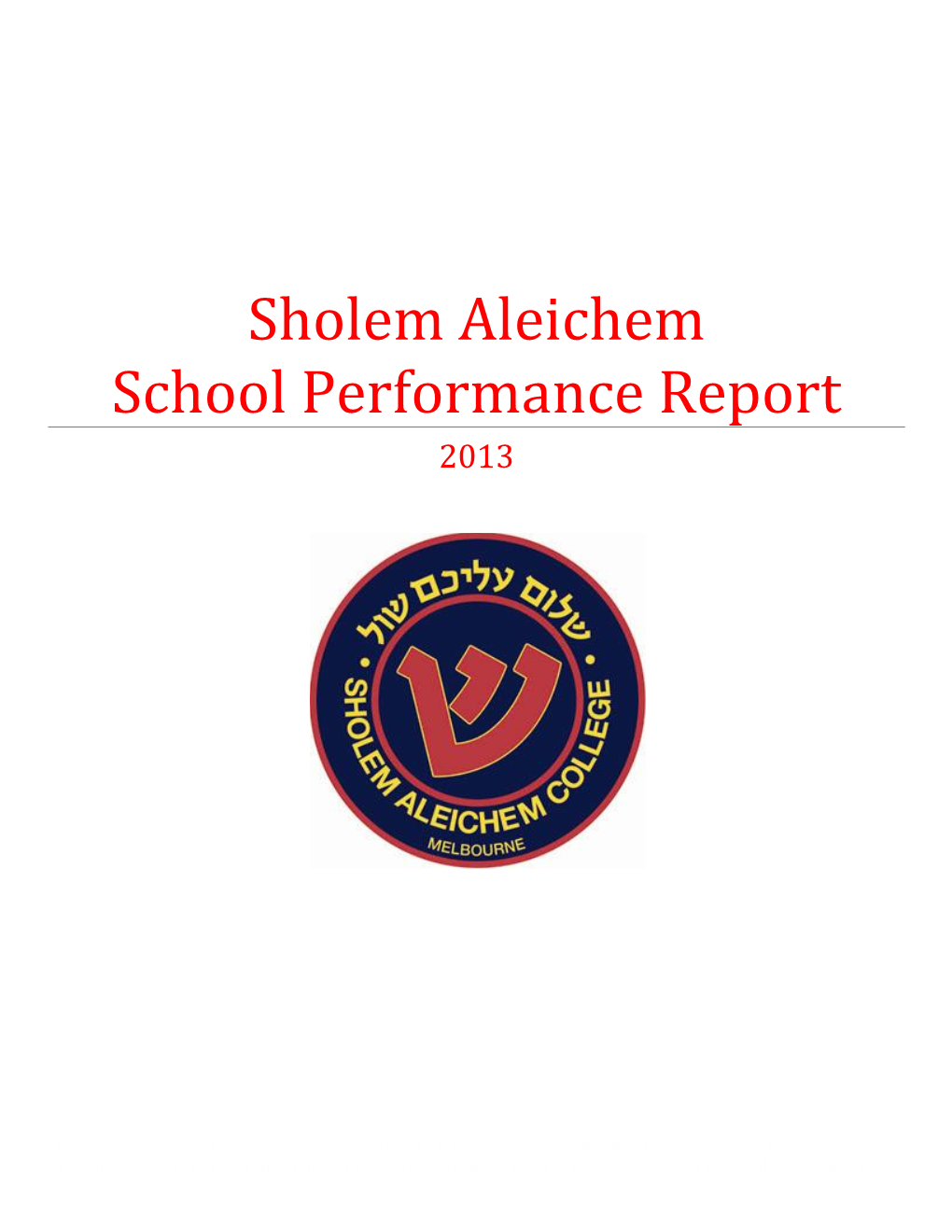 Sholem Aleichem School Performance Report 2013