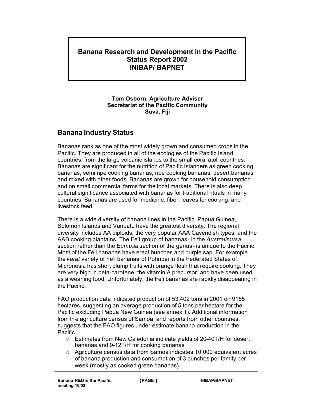 Banana Research and Development in the Pacific Status Report 2002 INIBAP/ BAPNET