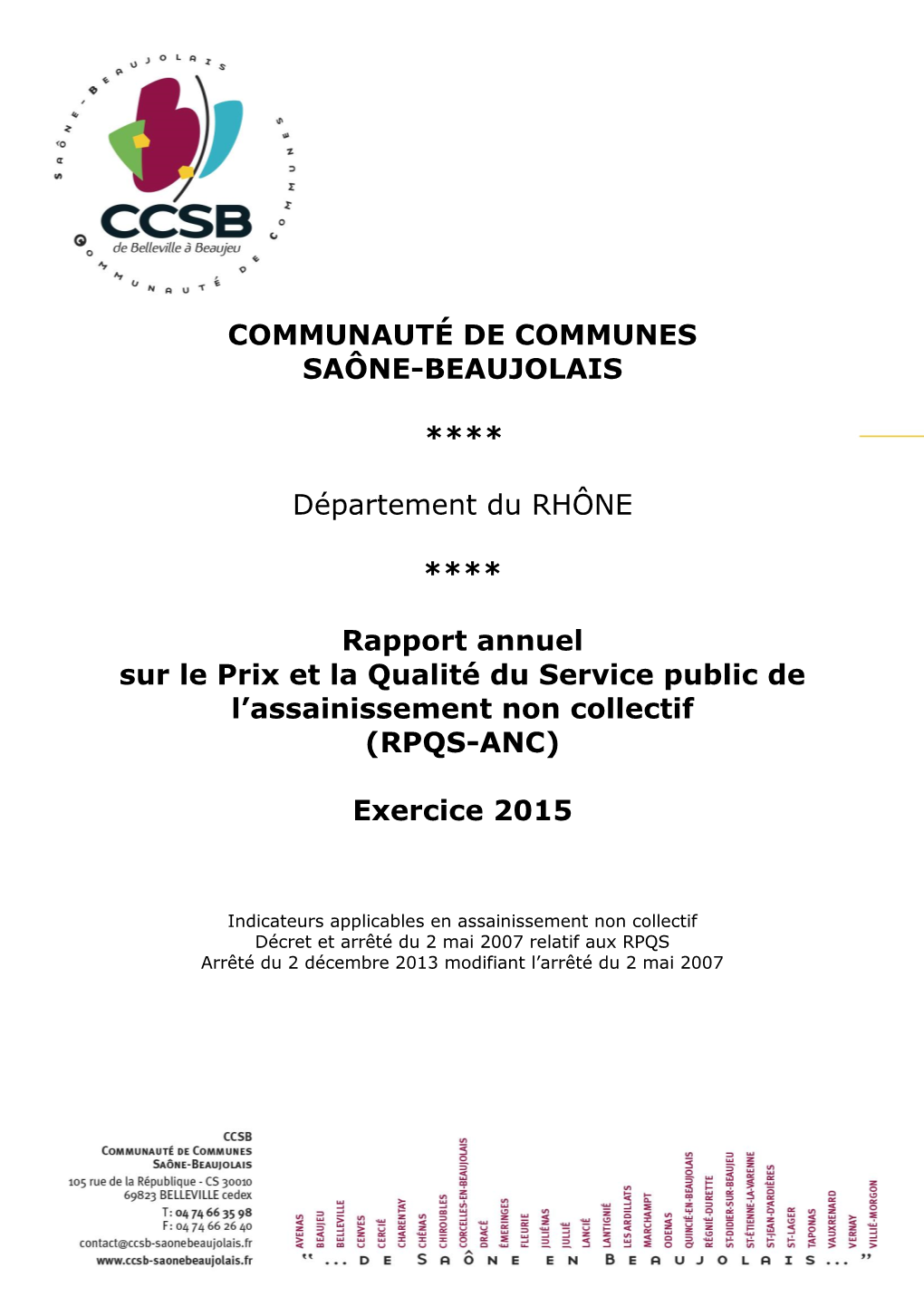 COMMUNAUTÉ DE COMMUNES SAÔNE-BEAUJOLAIS **** Département Du RHÔNE **** Rapport Annuel Sur Le Prix Et La Qualité Du Service