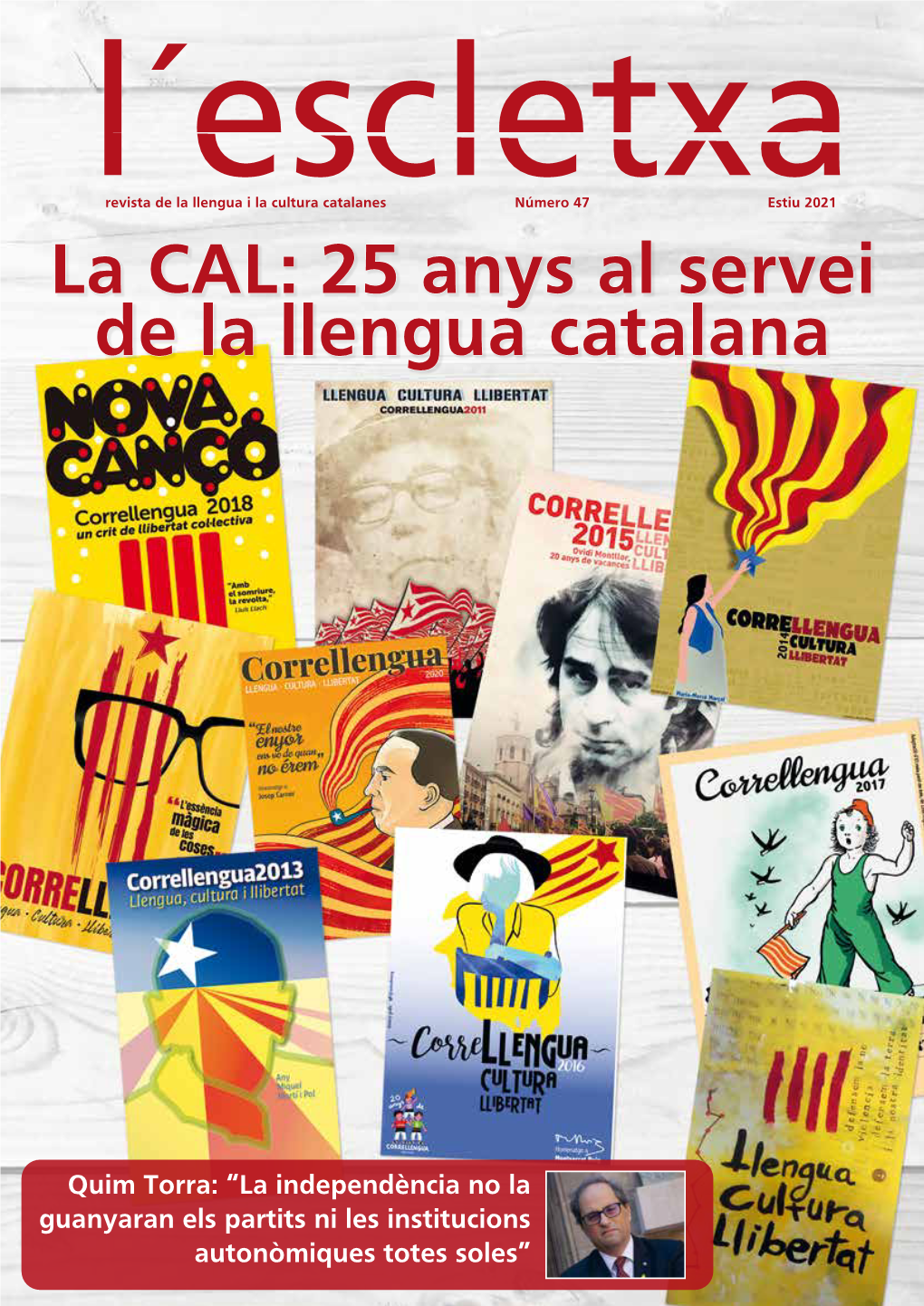 Quim Torra: “La Independència No La Guanyaran Els Partits Ni Les Institucions Autonòmiques Totes Soles” Revista De La Llengua I La Cultura Catalanes 3
