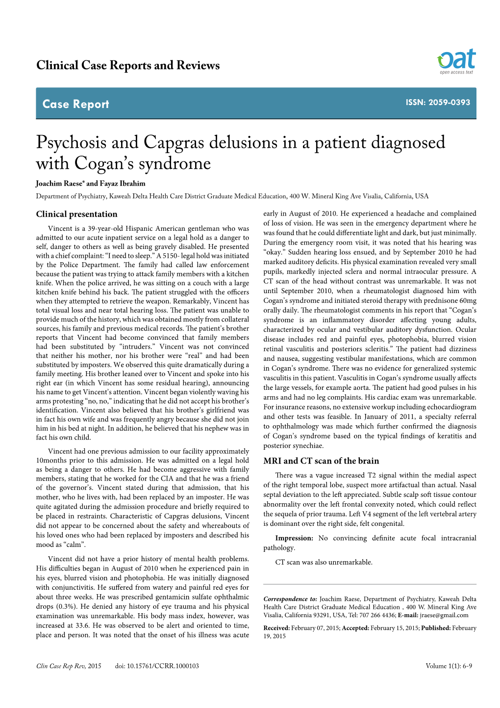 Psychosis and Capgras Delusions in a Patient Diagnosed with Cogan's