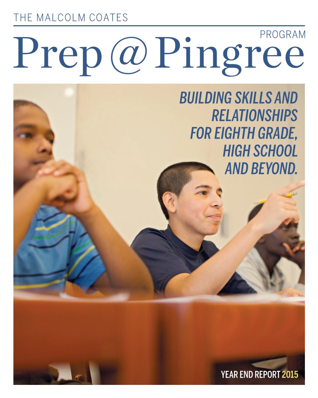 Building Skills and Relationships for Eighth Grade, High School and Beyond