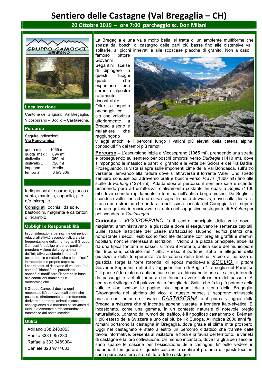 Sentiero Delle Castagne (Val Bregaglia – CH) 20 Ottobre 2019 – Ore 7:00 Parcheggio Sc