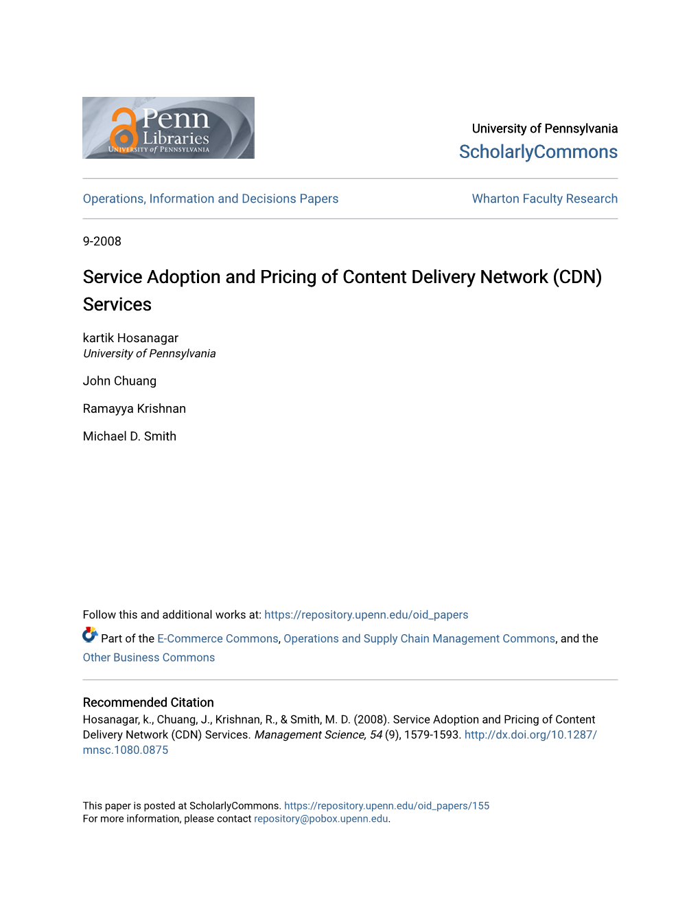 Service Adoption and Pricing of Content Delivery Network (CDN) Services Kartik Hosanagar University of Pennsylvania