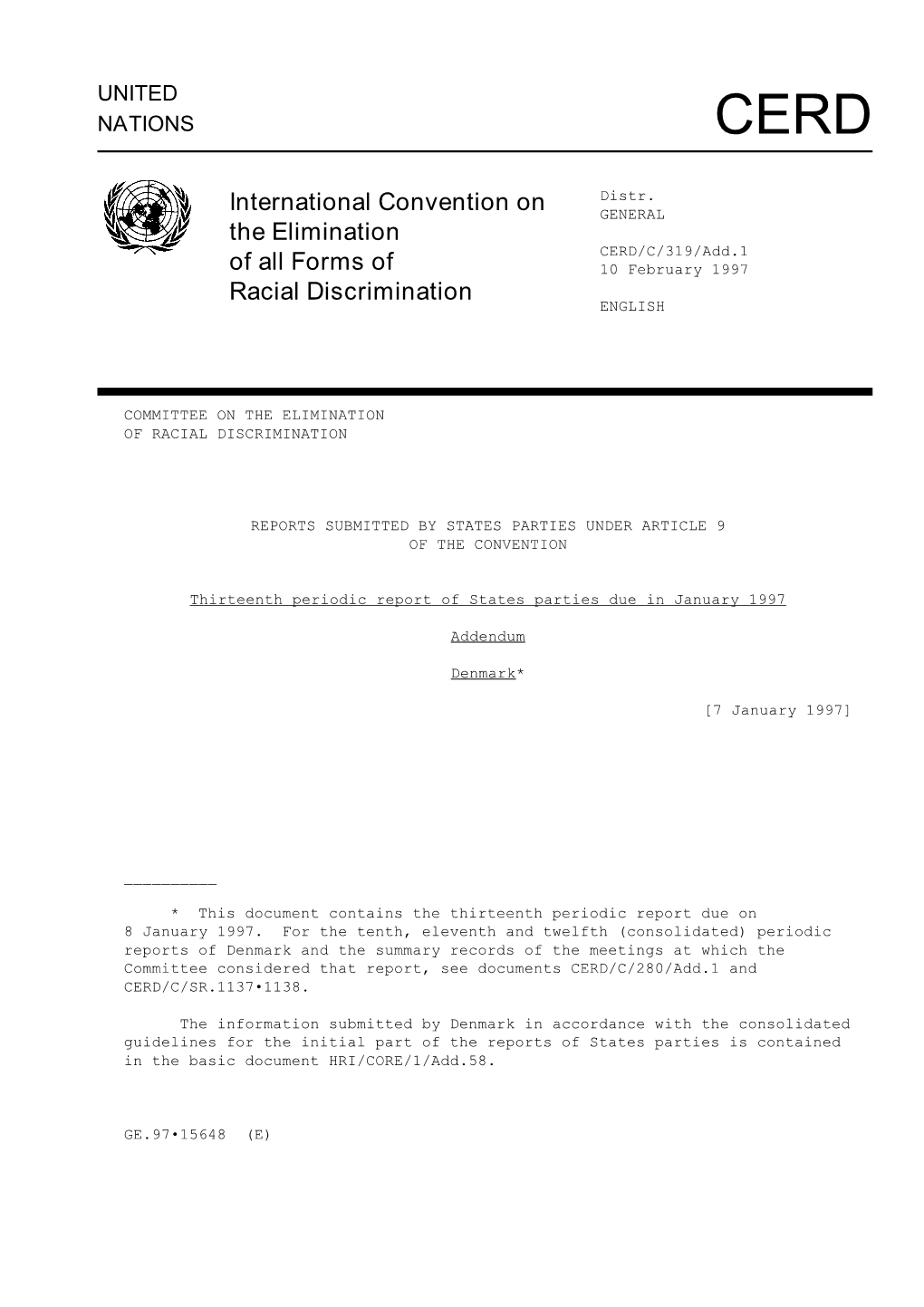 International Convention on the Elimination of All Forms of Racial Discrimination Which Entered Into Force with Respect to Denmark on 8 January 1972