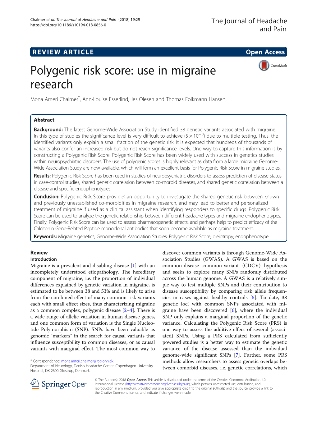 Polygenic Risk Score: Use in Migraine Research Mona Ameri Chalmer*, Ann-Louise Esserlind, Jes Olesen and Thomas Folkmann Hansen