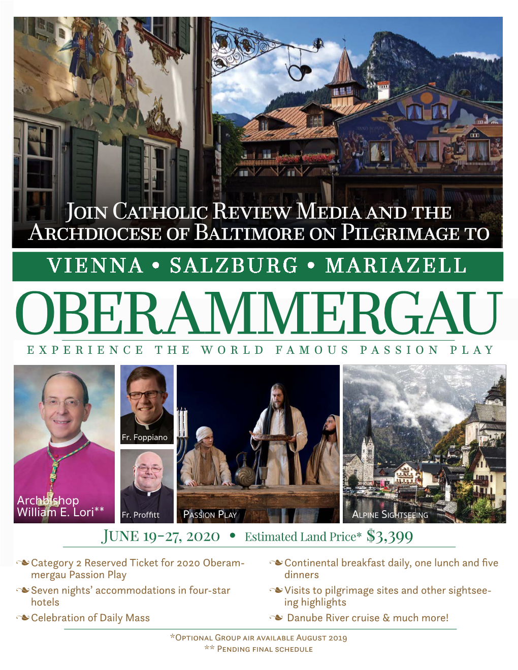 Join Catholic Review Media and the Archdiocese of Baltimore on Pilgrimage to VIENNA • SALZBURG • MARIAZELL OBERAMMERGAU EXPERIENCE the WORLD FAMOUS PASSION PLAY